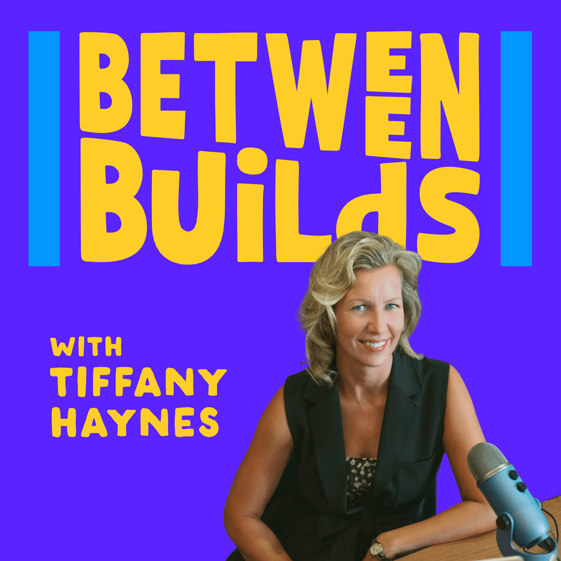 Between Builds - Podcasts