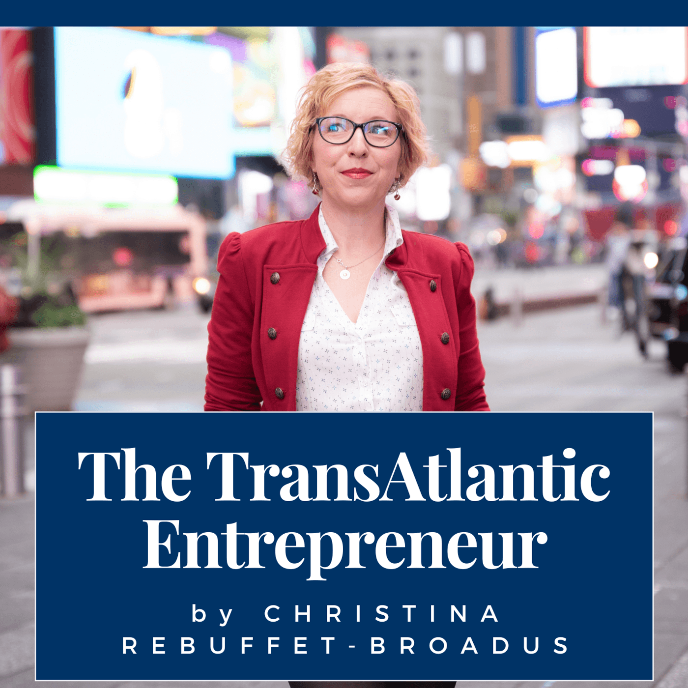 The TransAtlantic Entrepreneur - Podcasts