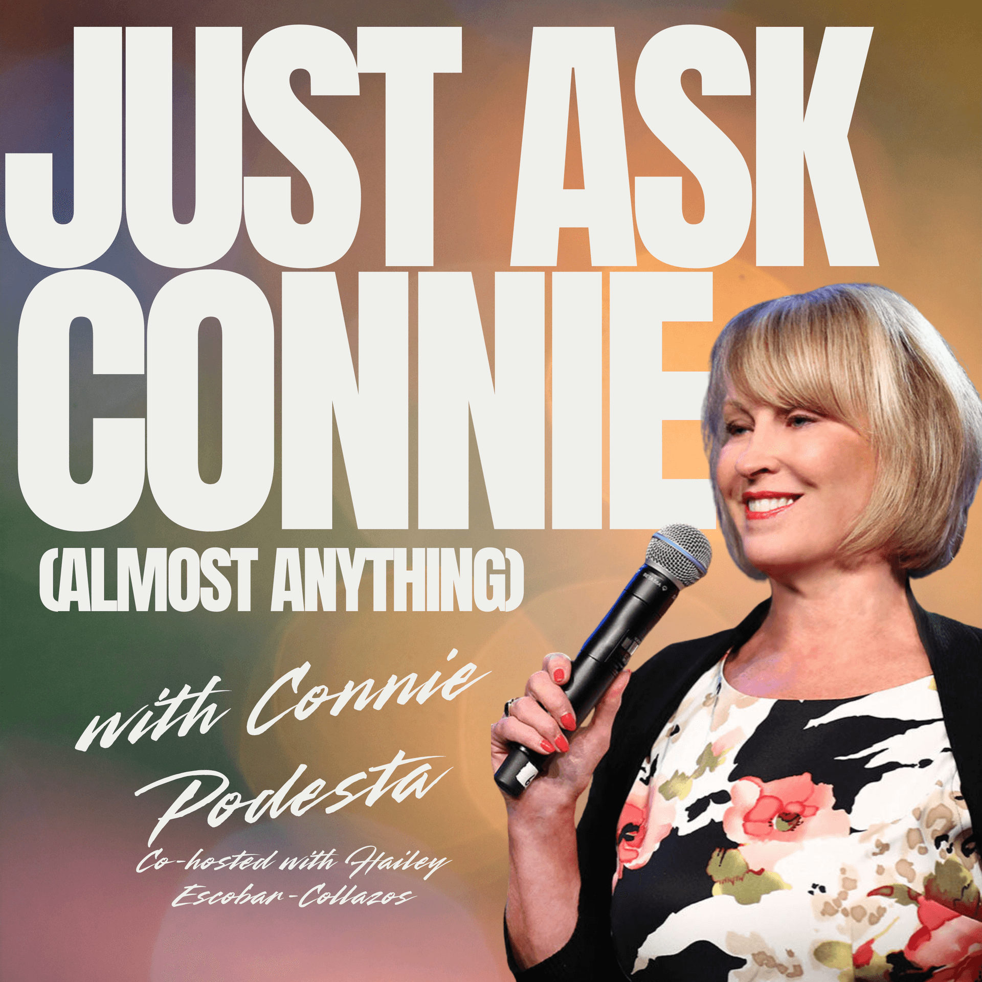 Just Ask Connie (Almost Anything) - Podcasts