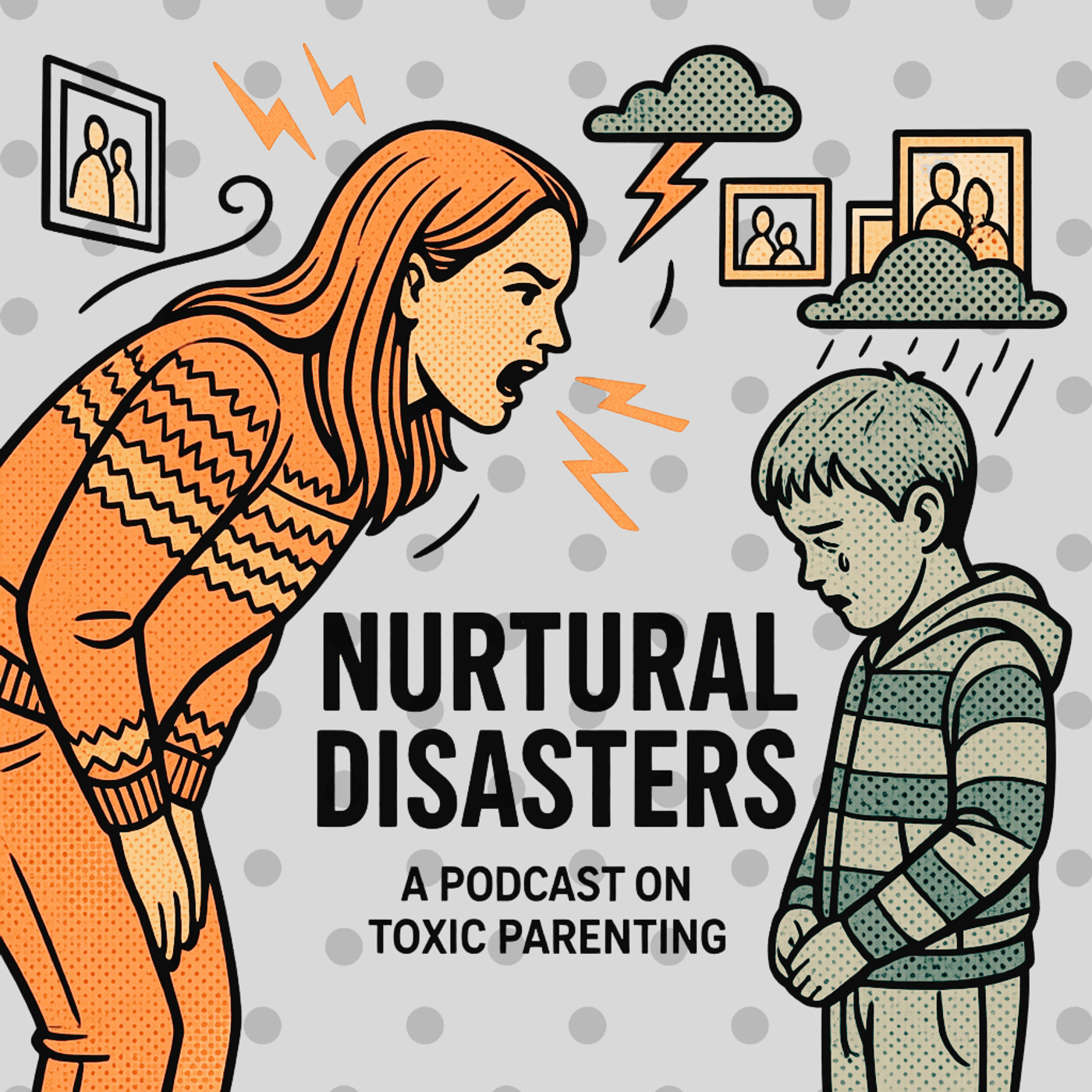 Nurtural Disasters