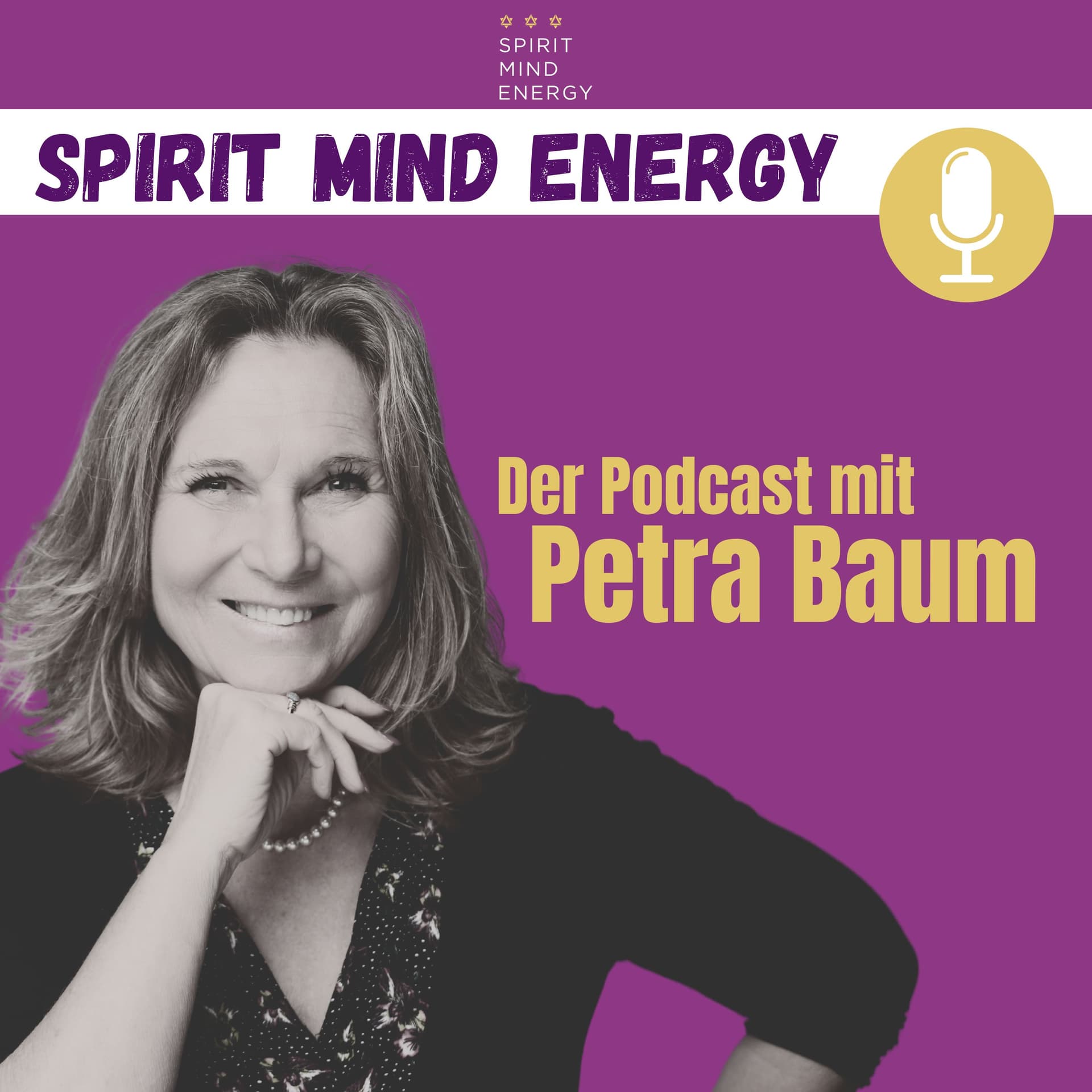 Spirit Mind Energy – Dein Universum für moderne Spiritualität | Gespräche mit Petra Baum - Podcasts