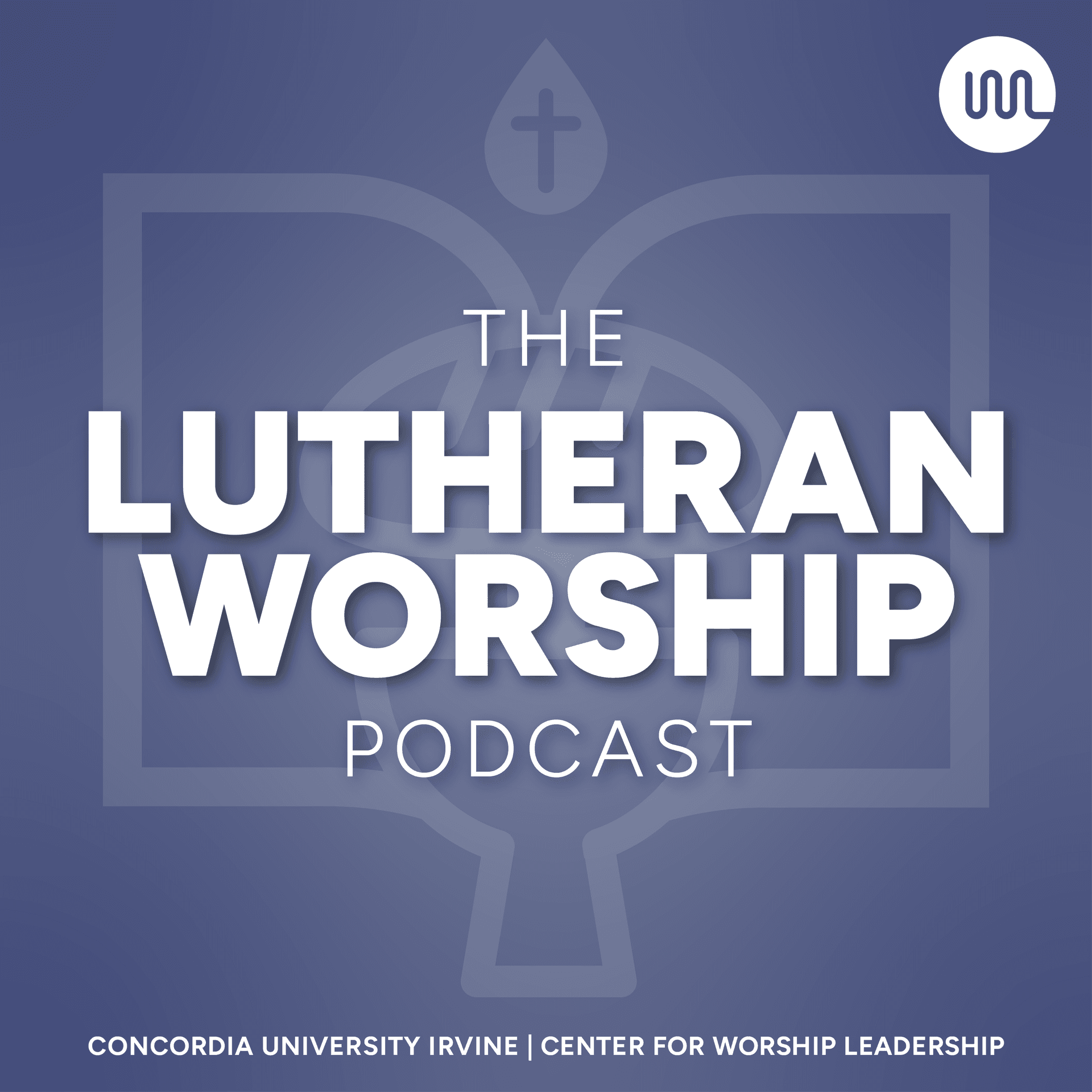 The Lutheran Worship Podcast - Podcasts