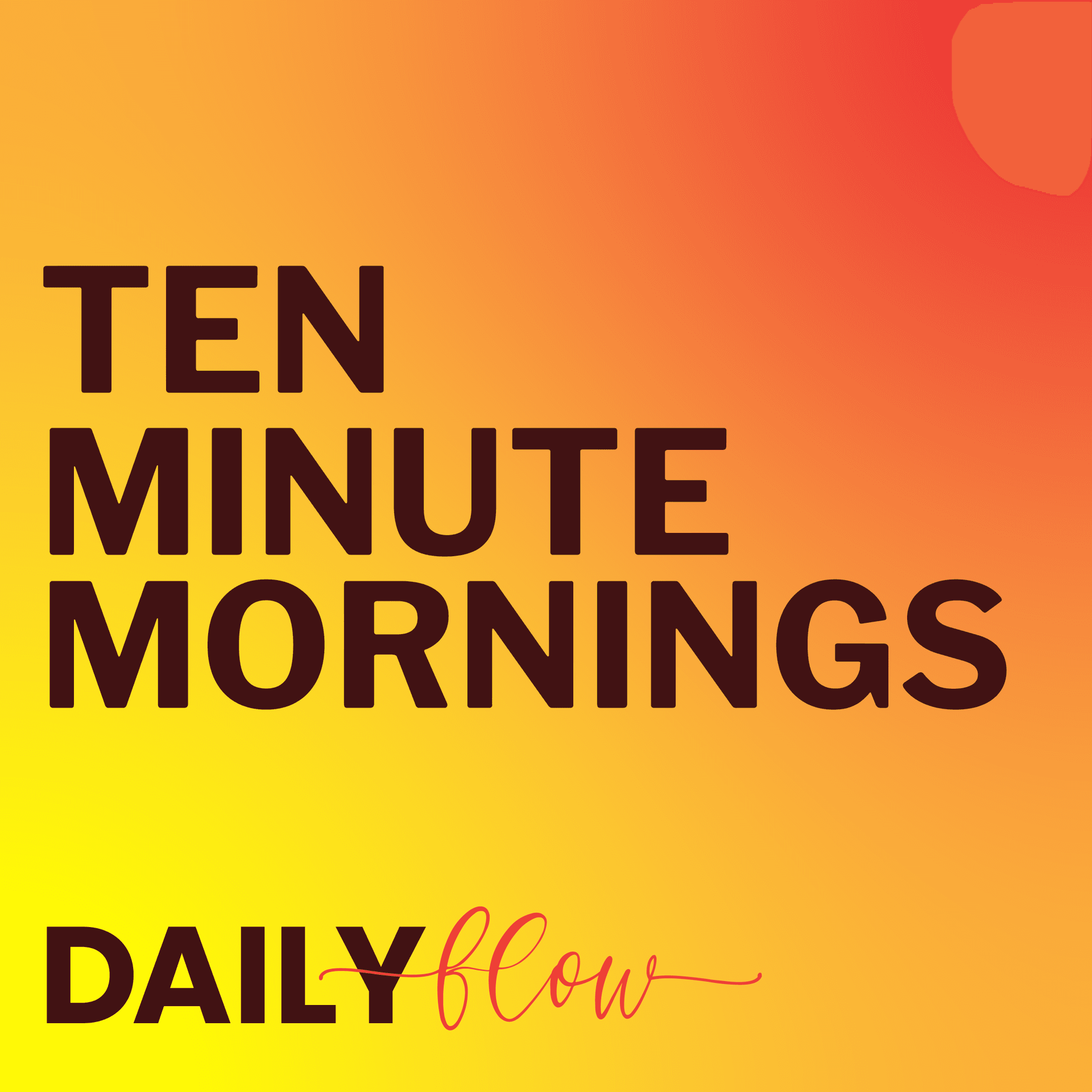 Ten-Minute Mornings - Podcasts