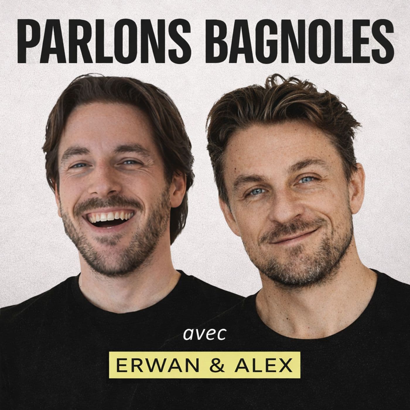 Parlons Bagnoles, avec Erwan & Alex - Podcasts