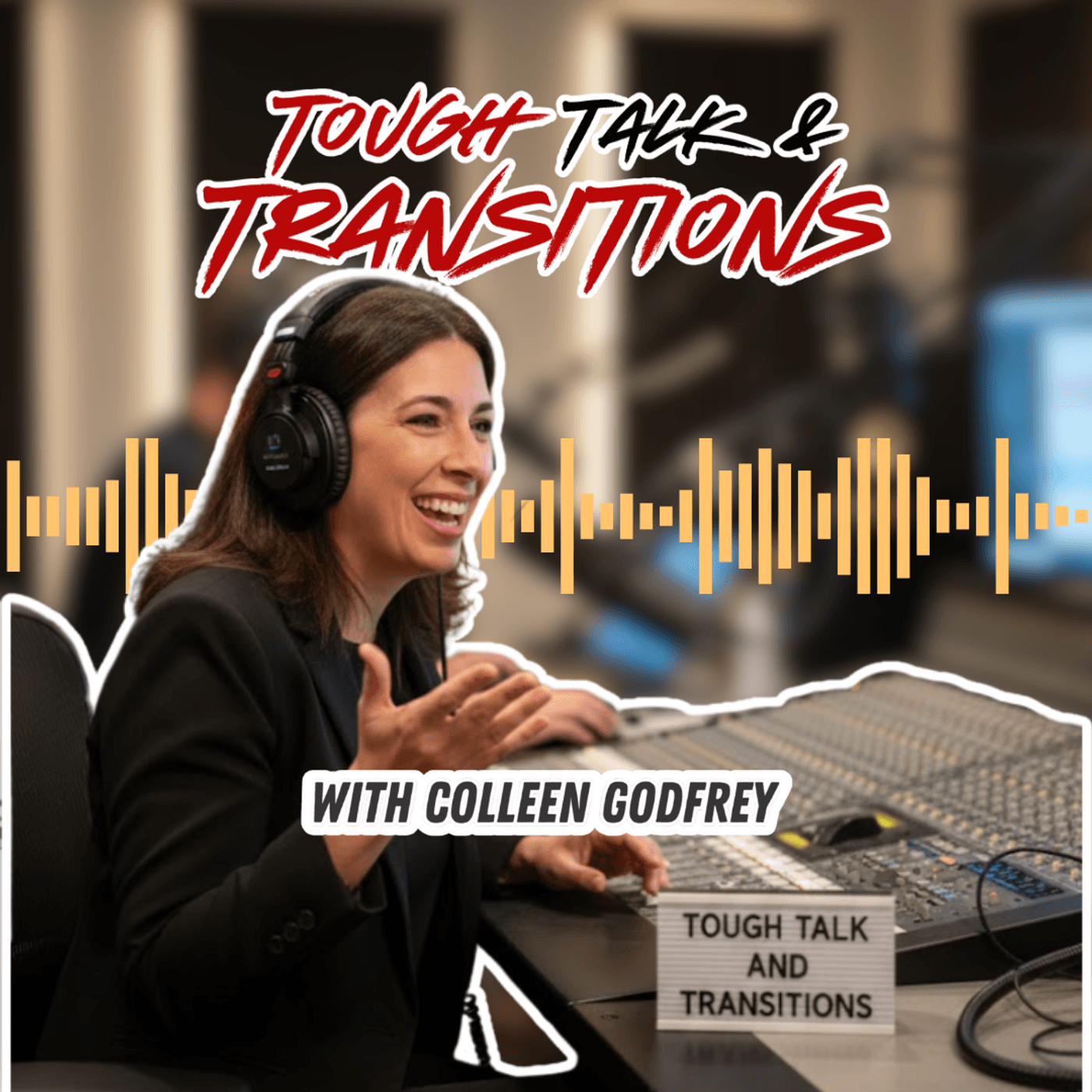 Tough Talk & Transitions - Podcasts