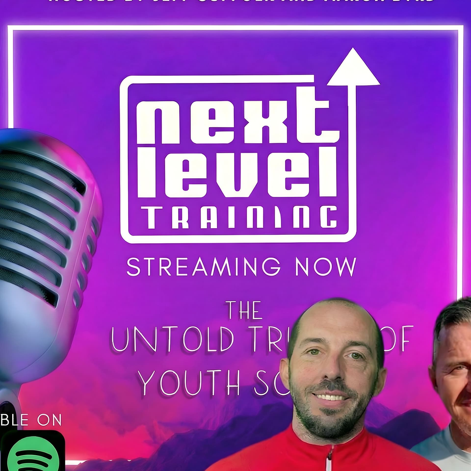 The Next Level Training Soccer Podcast with host Aaron Byrd and Jeff Suffolk - Podcasts