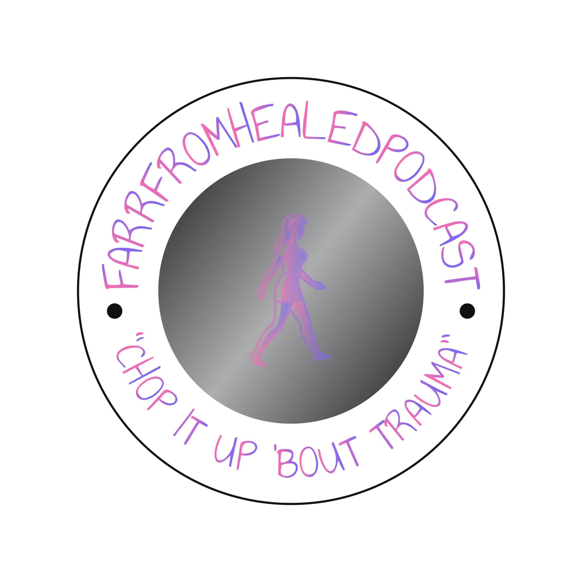 FarrFromHealed - Podcasts