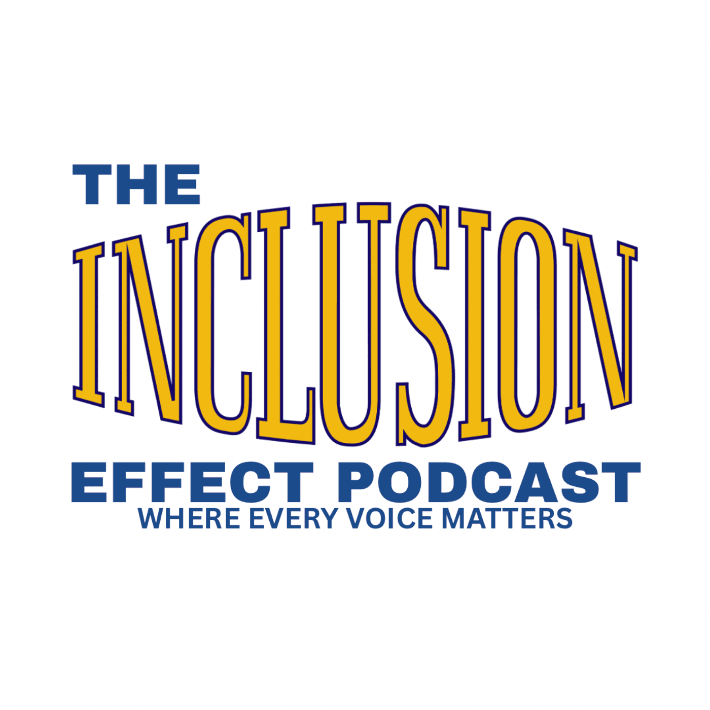 The Inclusion Effect - Podcasts