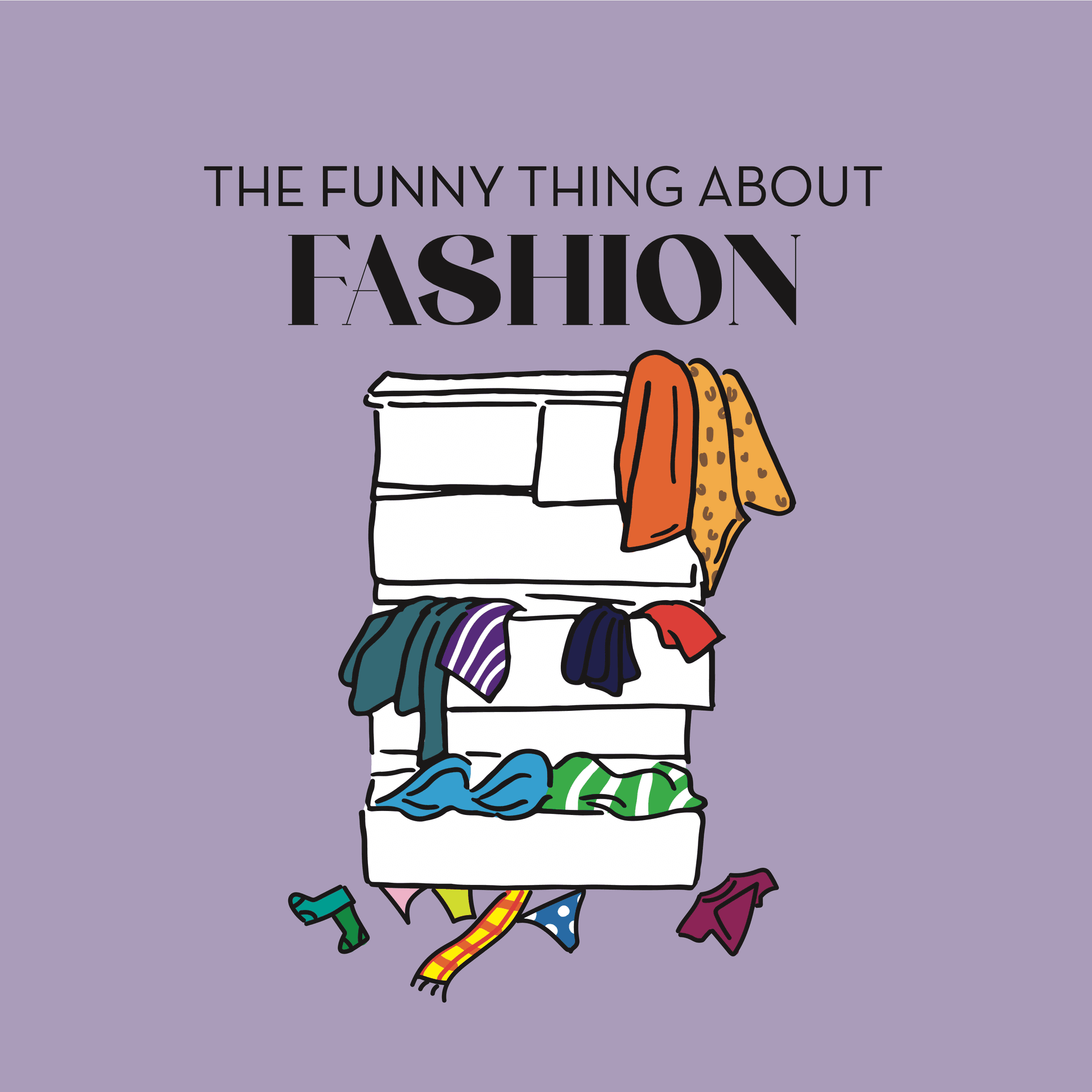 The Funny Thing About Fashion - Podcasts