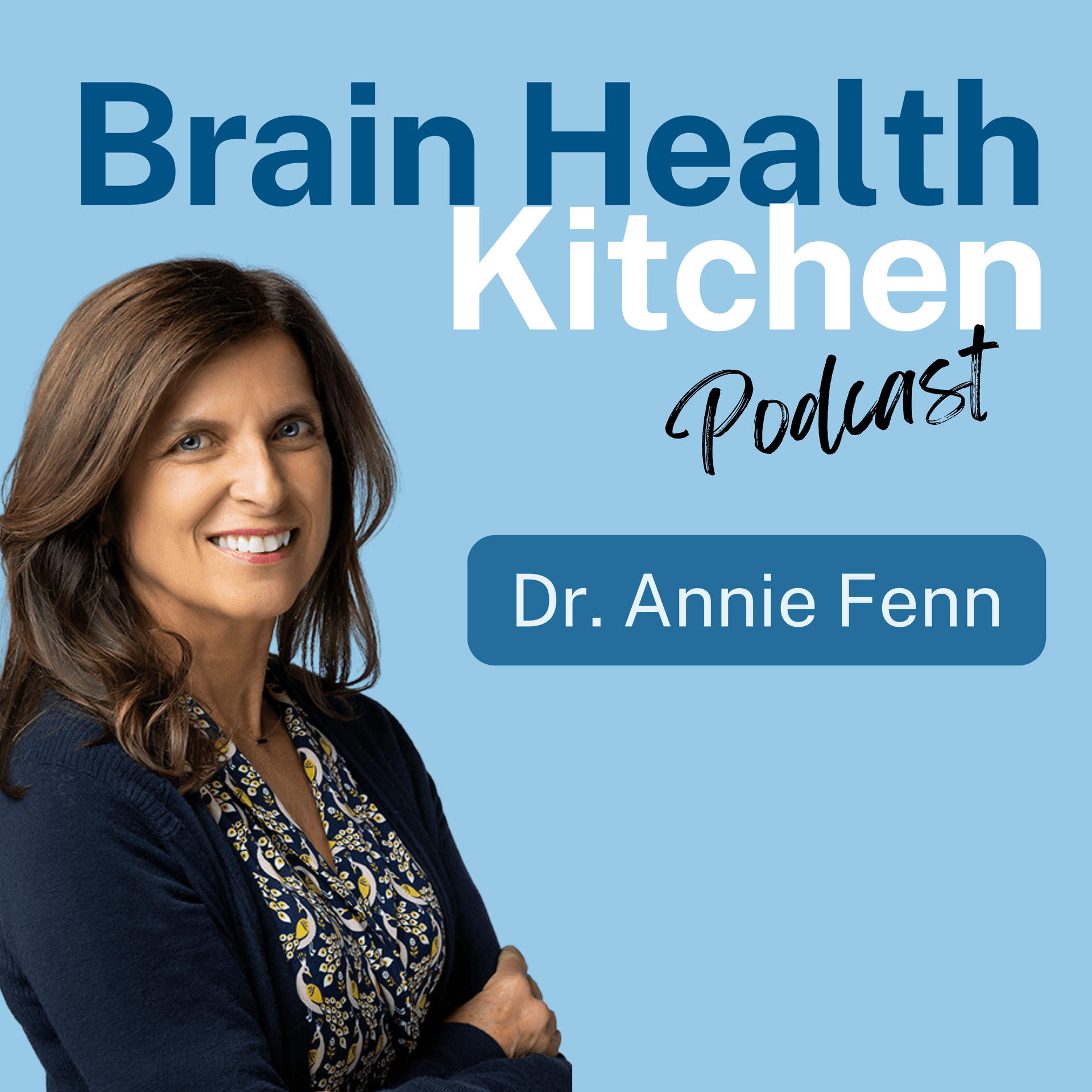 The Brain Health Kitchen Podcast - Podcasts