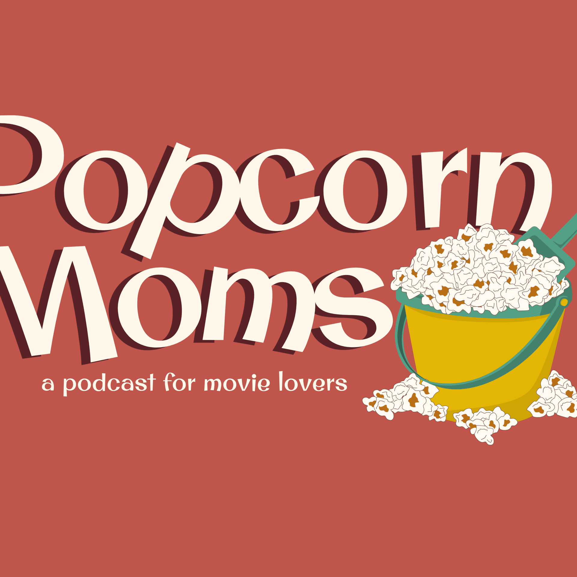Popcorn Moms - Podcasts