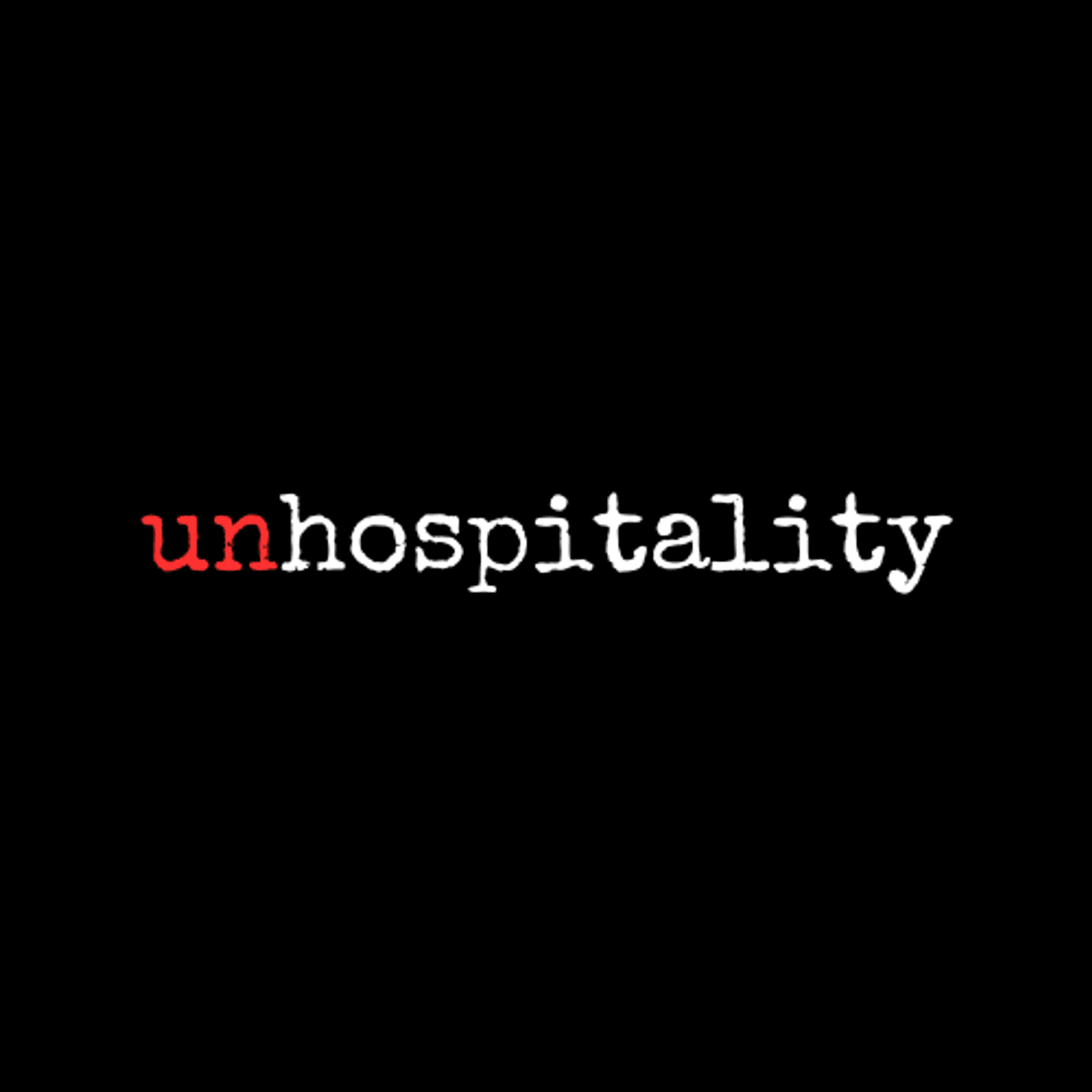 unhospitality - Podcasts