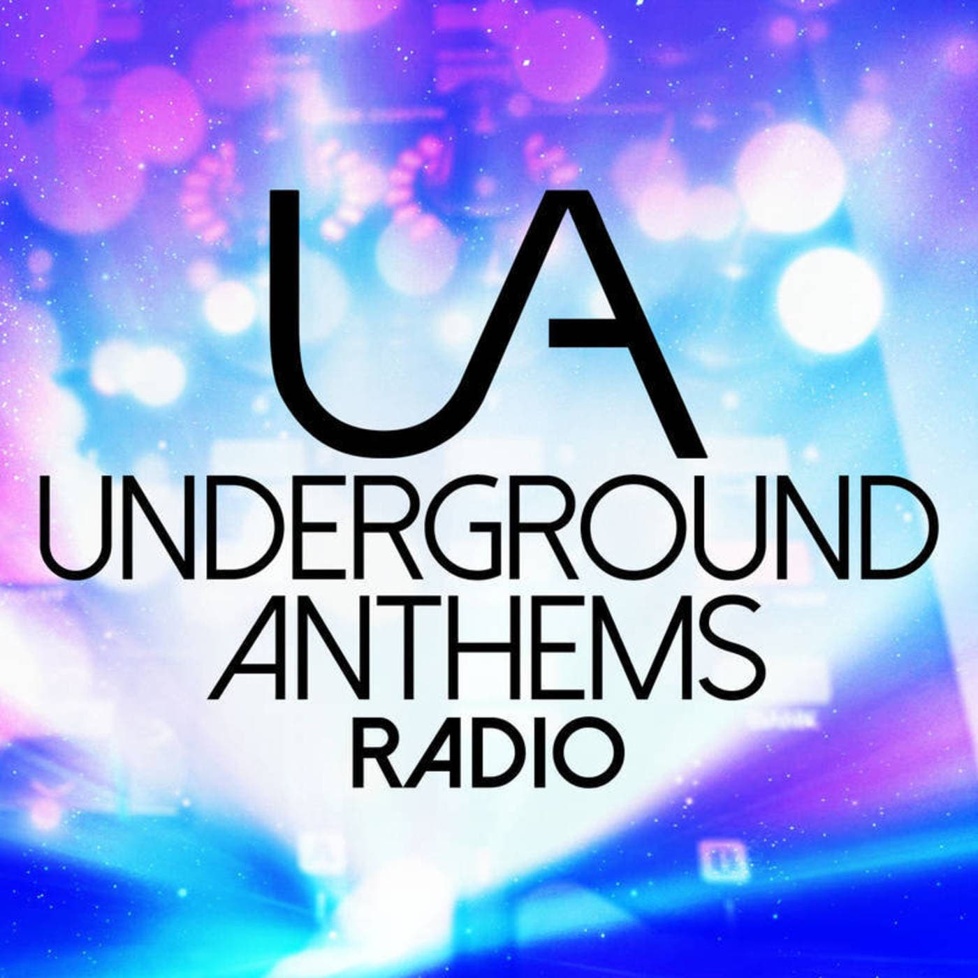 Underground Anthems Radio: A progressive house and trance mix show - Podcasts