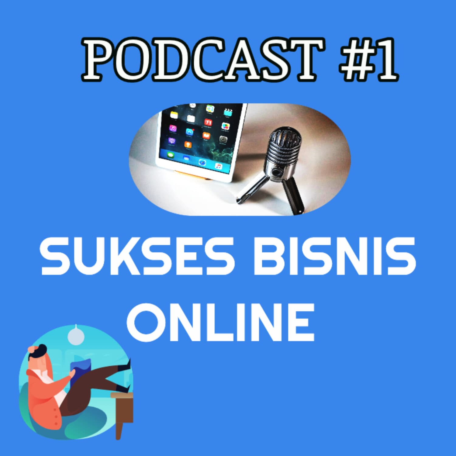 Sukses Bisnis Online Bersama Anwar - Podcasts