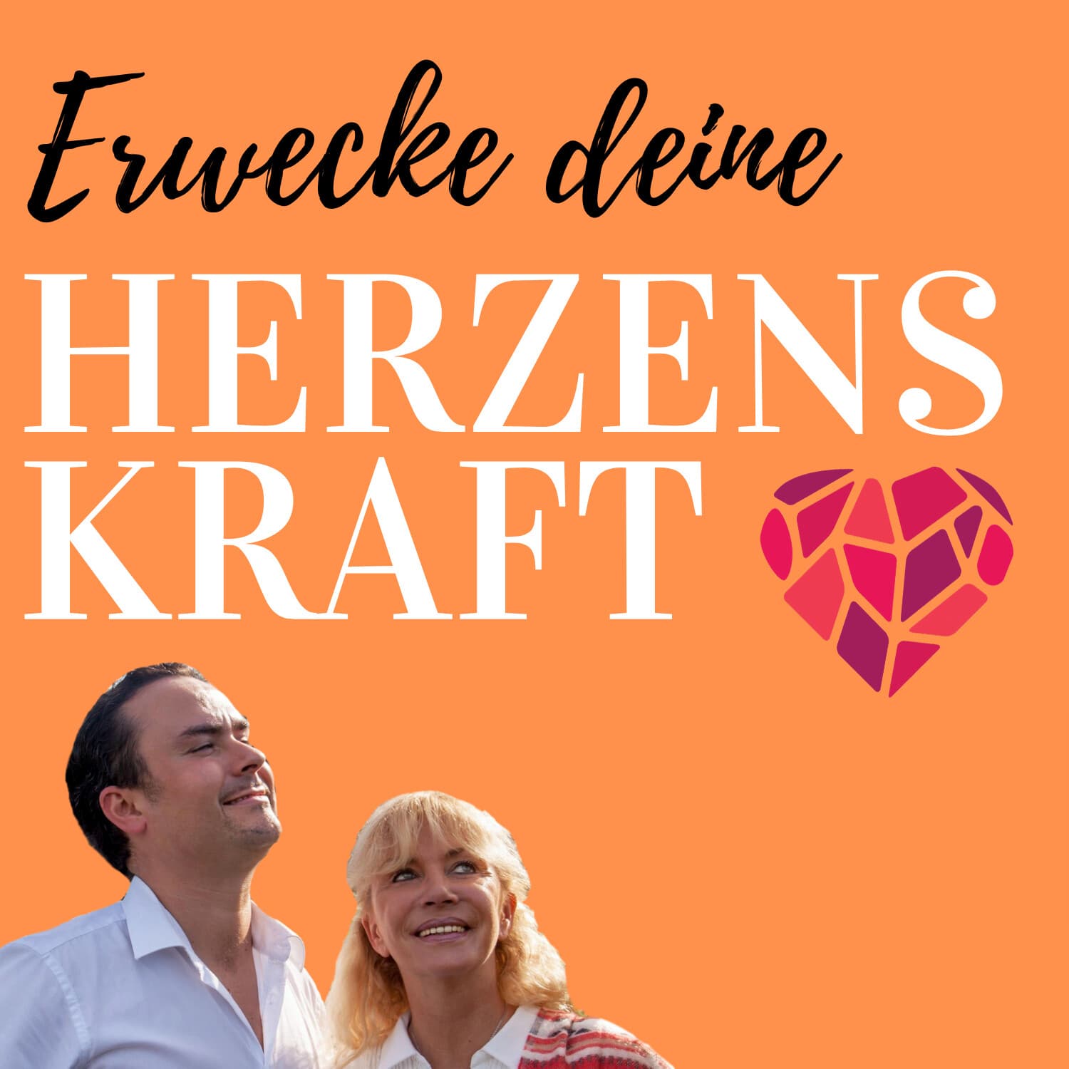 HERZENSKRAFT - Spirituelles Bewusstsein - Podcasts