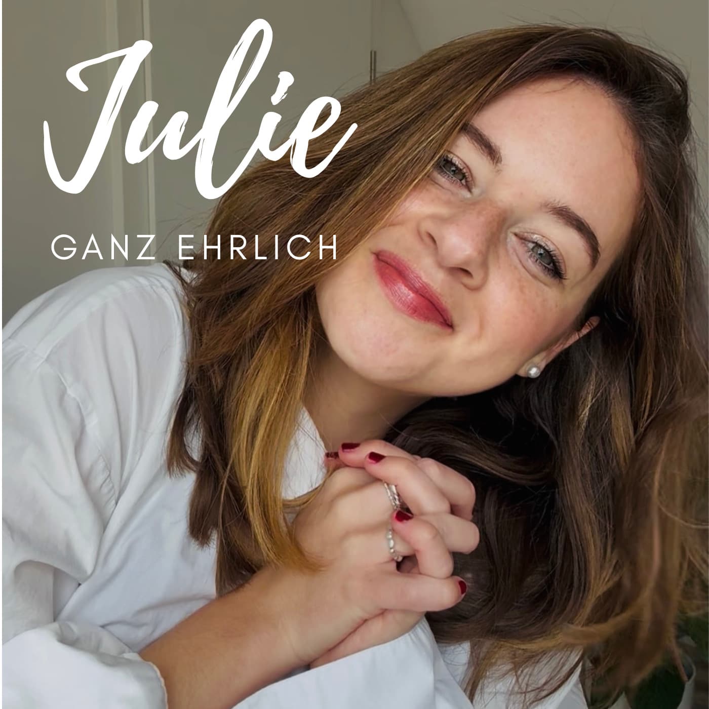 Julie, ganz ehrlich - Podcasts