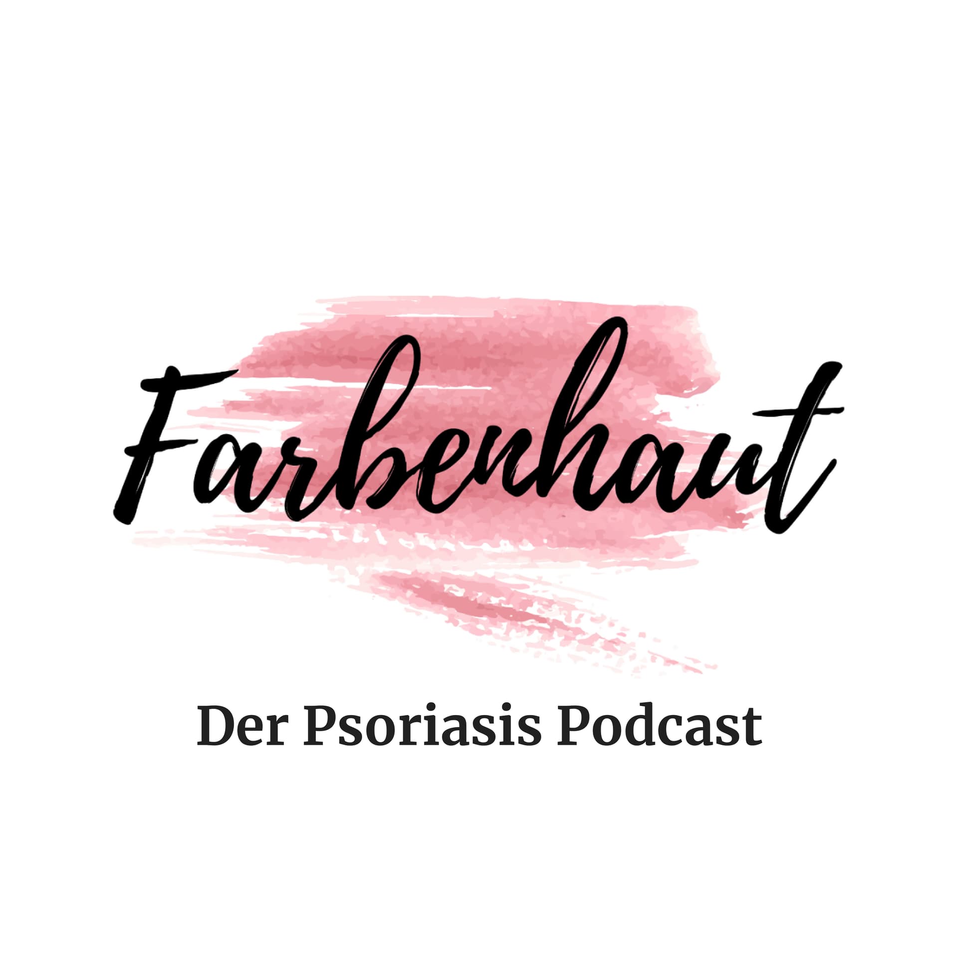 Farbenhaut - Für Betroffene, von Betroffenen! Über das wilde Leben mit Psoriasis (Schuppenflechte) - Podcasts