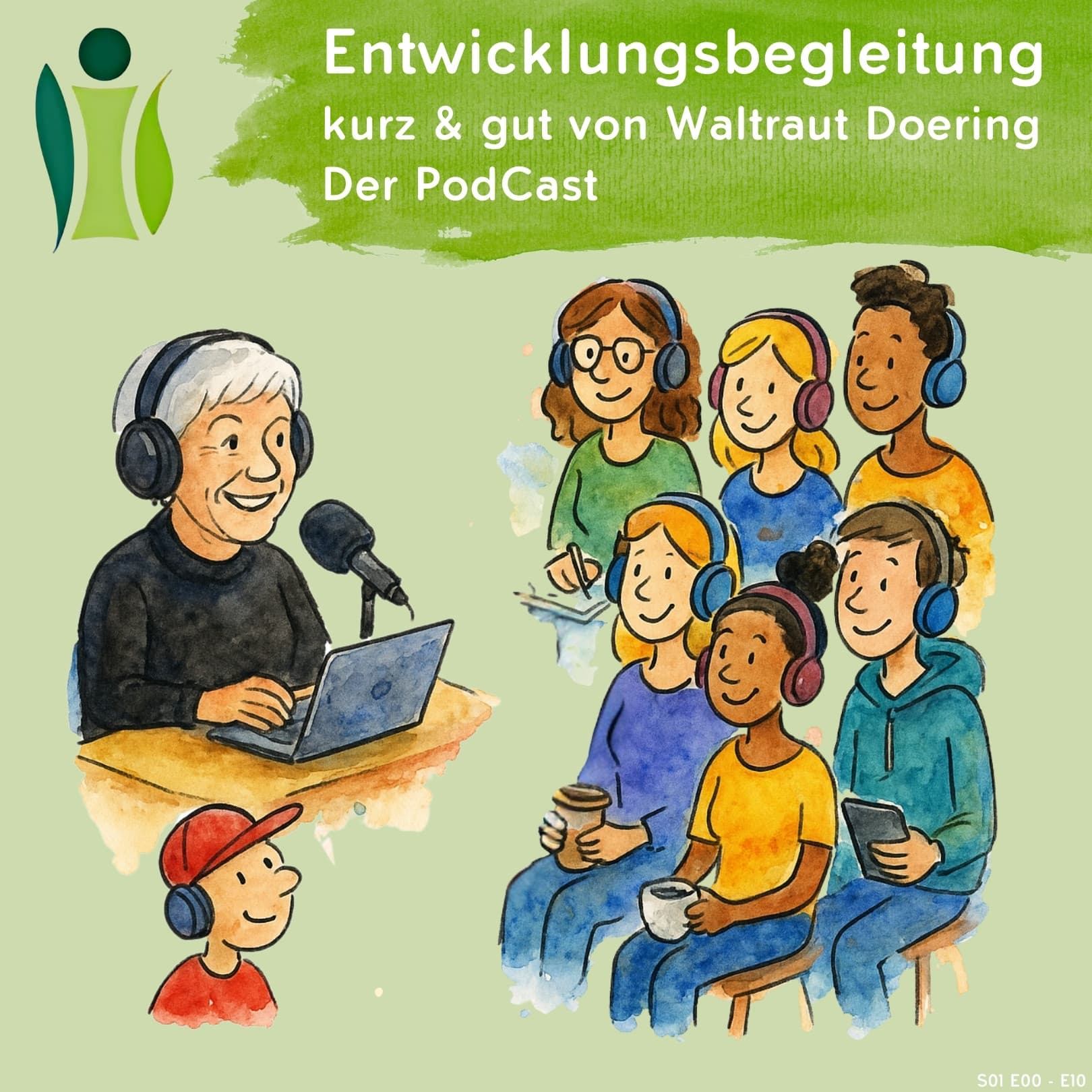 EntwicklungsBegleitung Kurz und Gut - Waltraut Doering - Podcasts