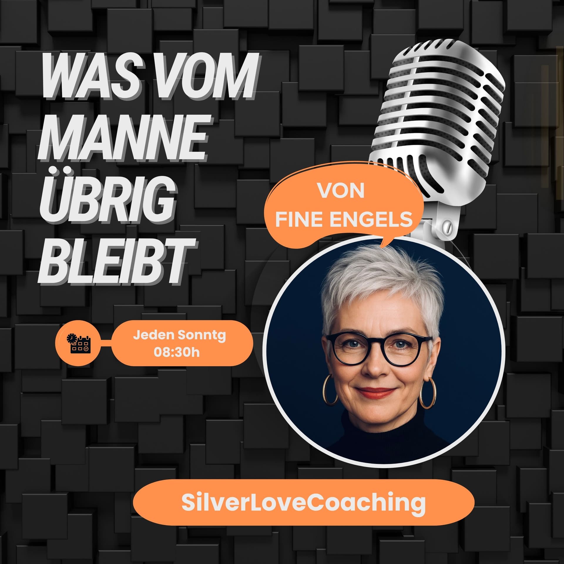 Silver Love Coaching - Was vom Manne übrig bleibt - Podcasts
