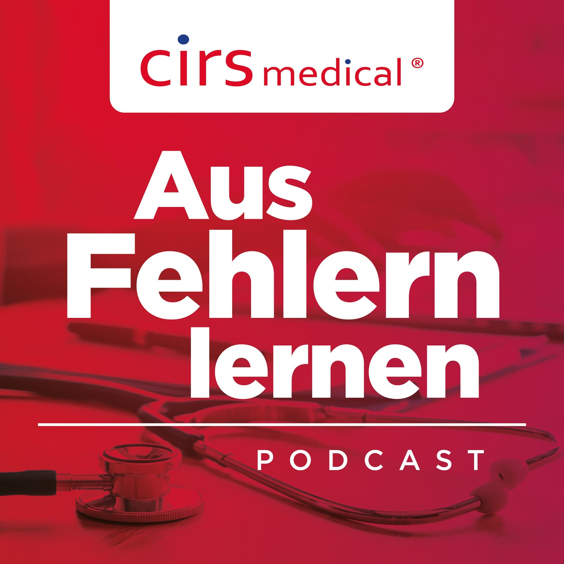CIRSmedical - aus Fehlern lernen - Podcasts