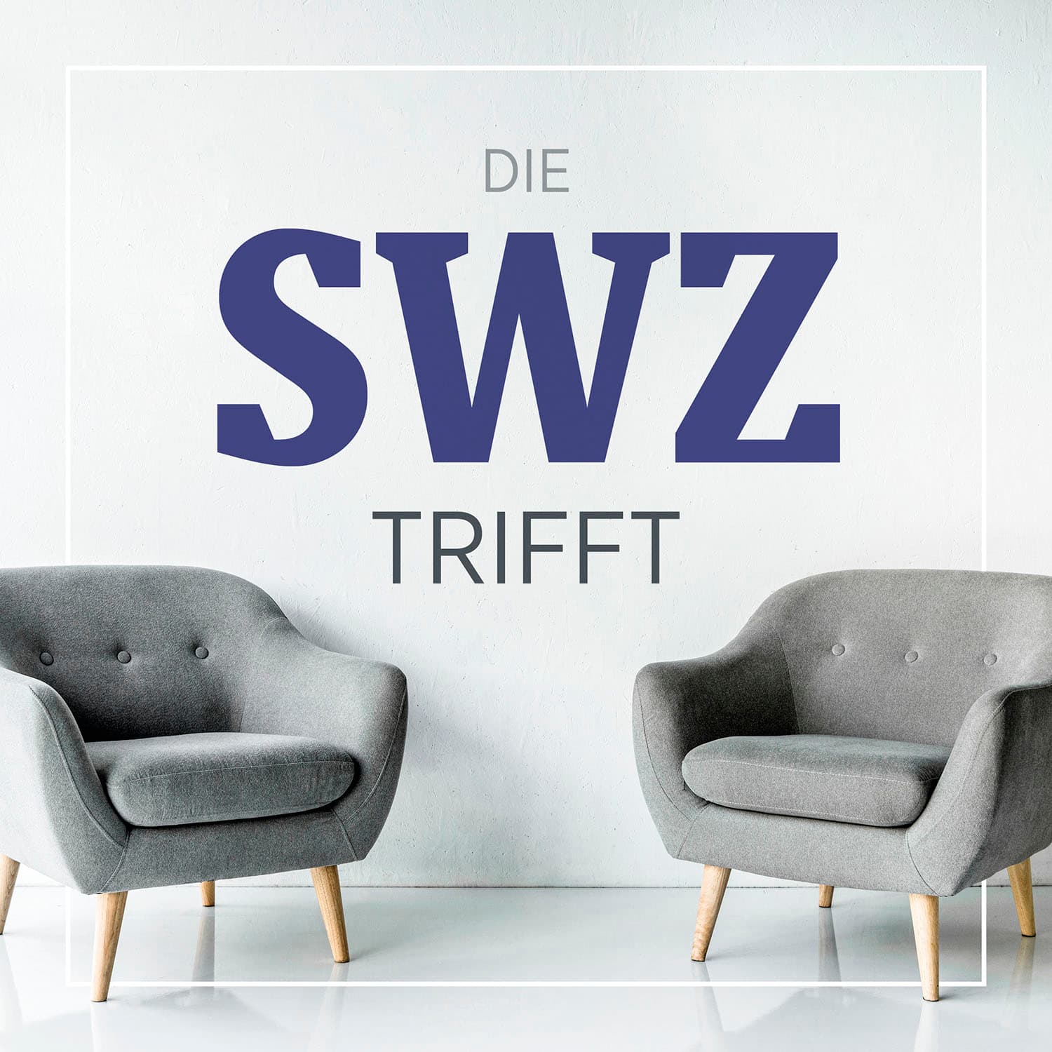 Die SWZ trifft - Podcasts
