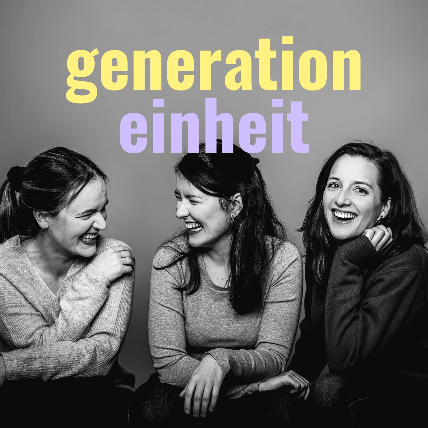 Generation Einheit - Podcasts