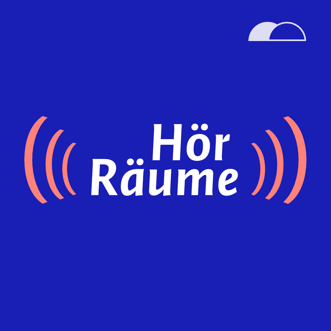 HörRäume - Podcasts