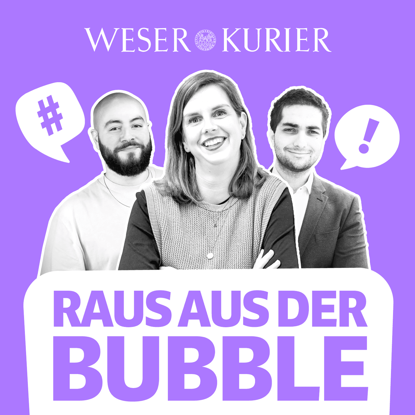 Raus aus der Bubble - der Politik-Podcast des WESER-KURIER - Podcasts