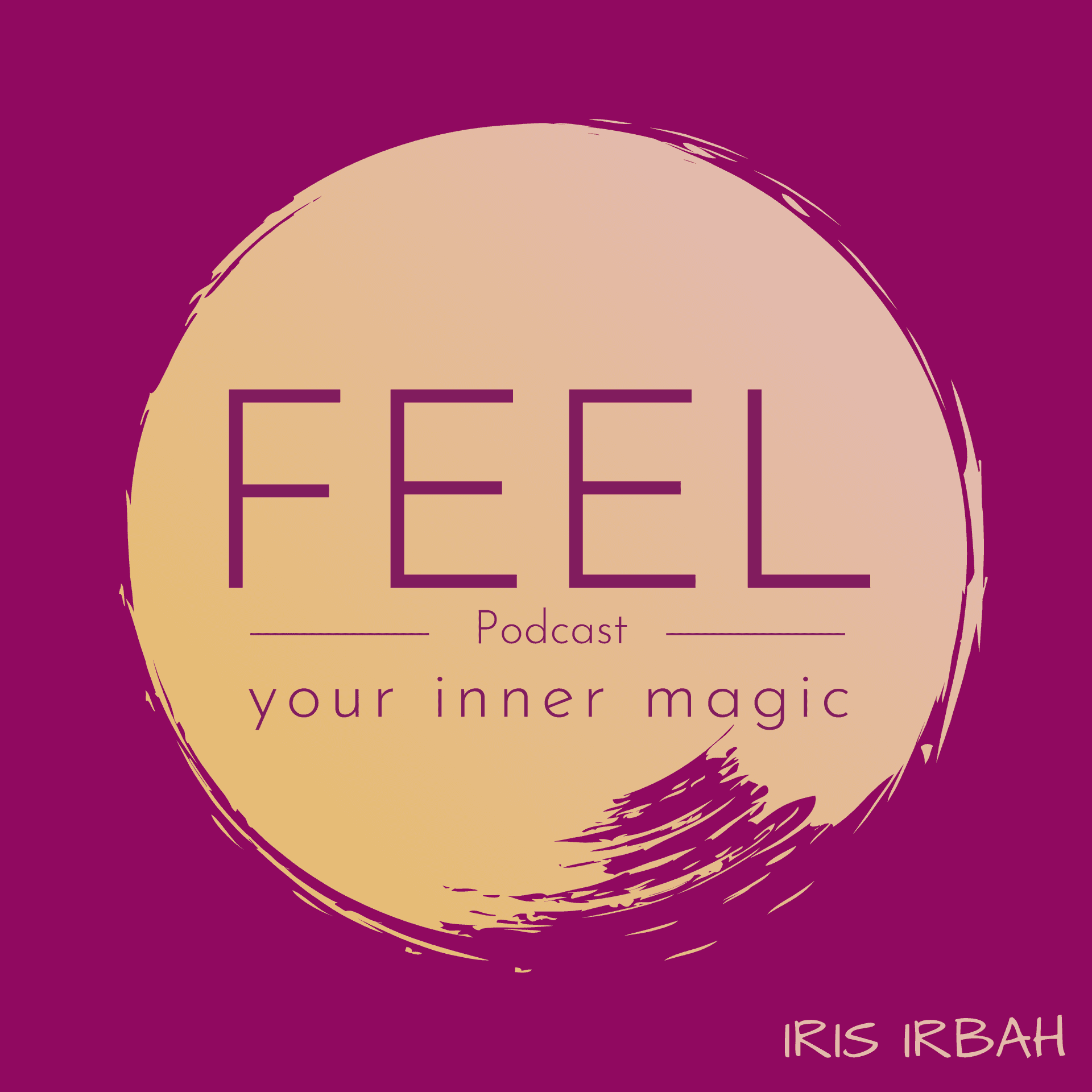 FEEL your inner magic - Podcasts