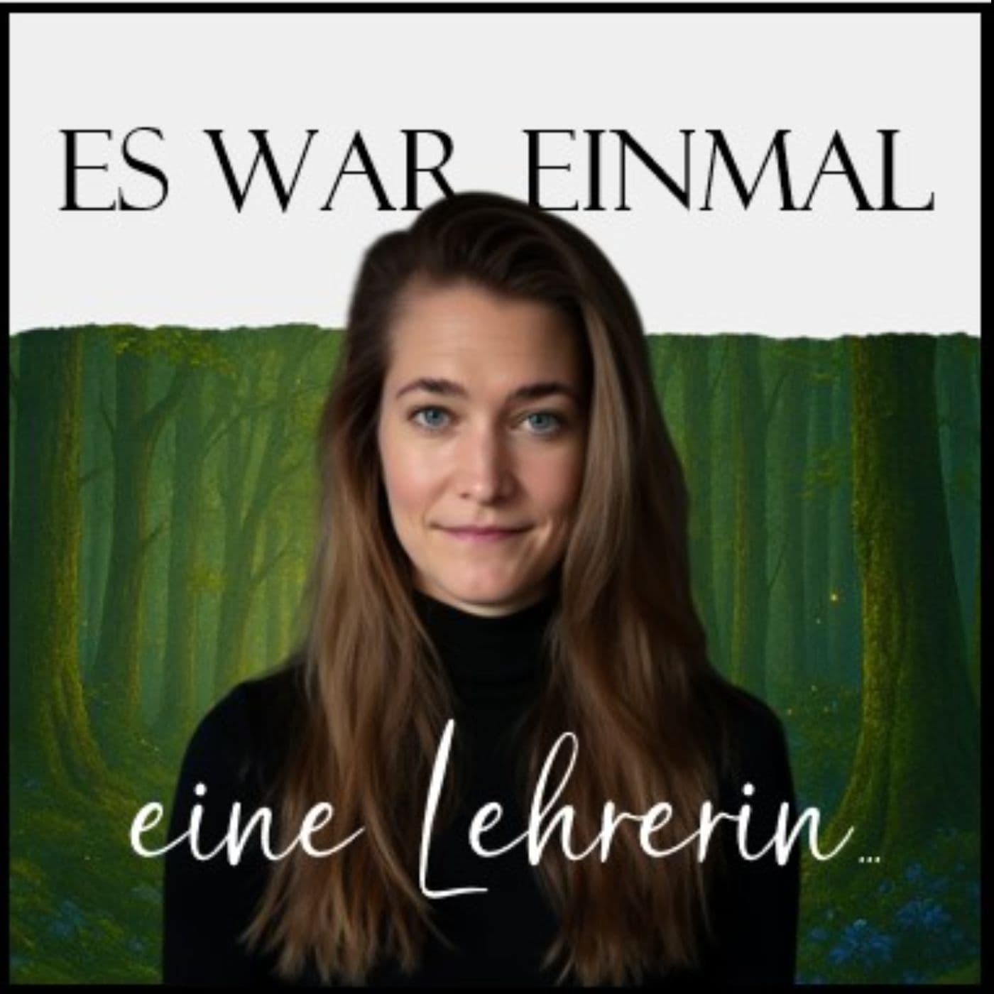 Es war einmal eine Lehrerin... - Podcasts