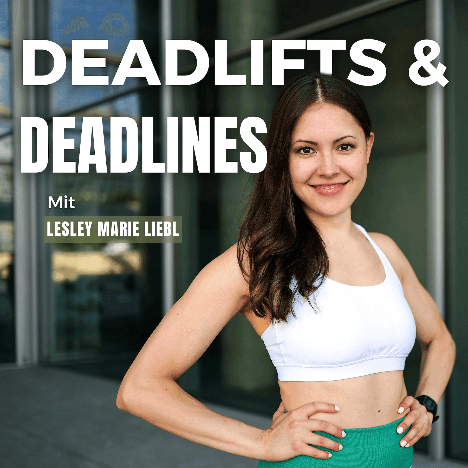 Deadlifts & Deadlines - Podcasts