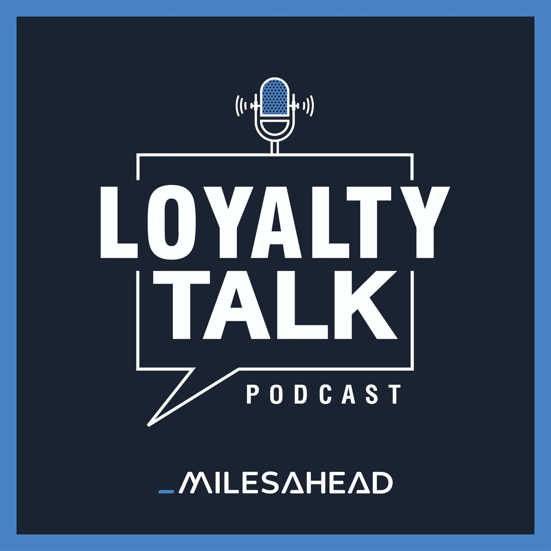 Loyalty Talk - Podcasts