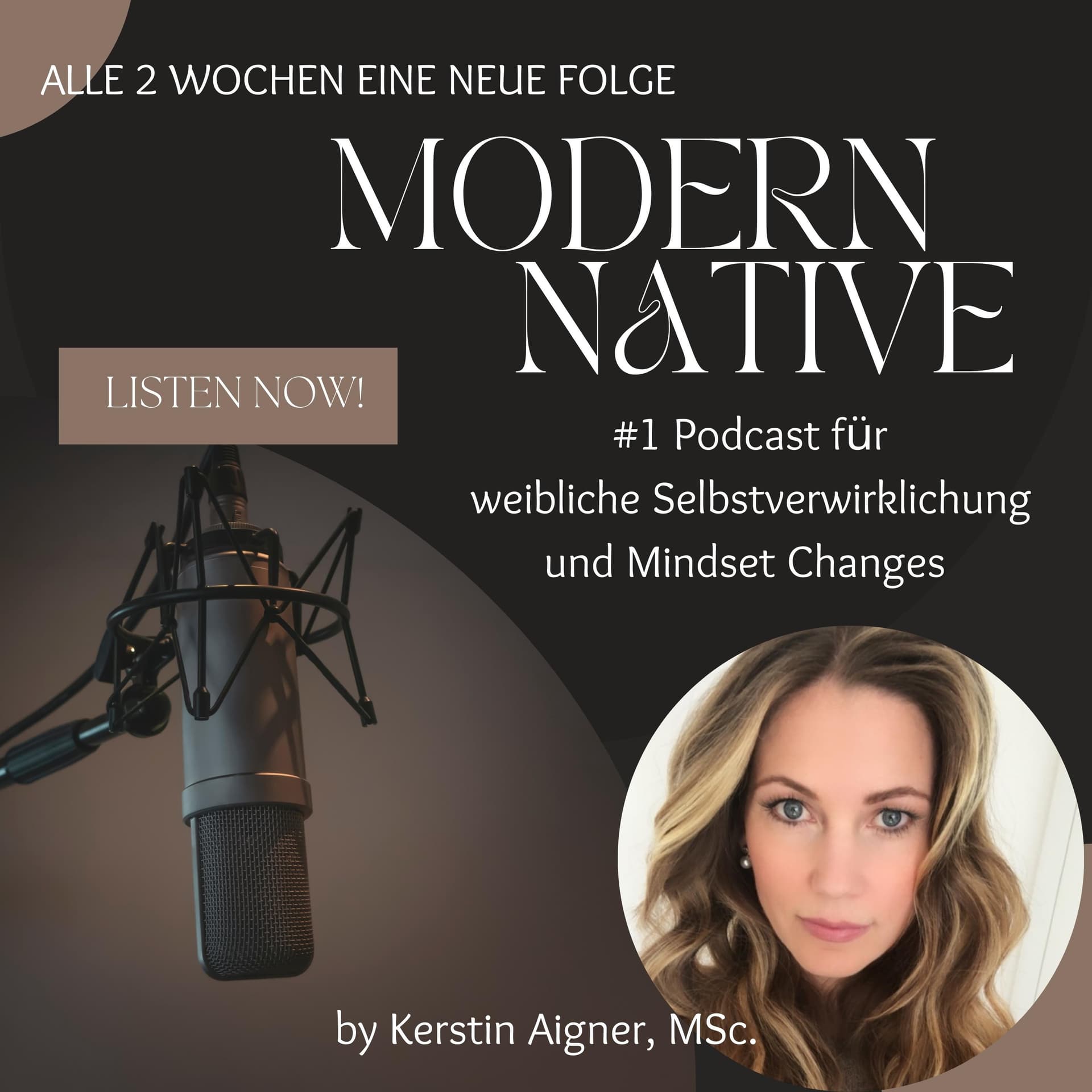 Modern Native - Weibliche Selbstverwirklichung und Mindset Changes - Podcasts
