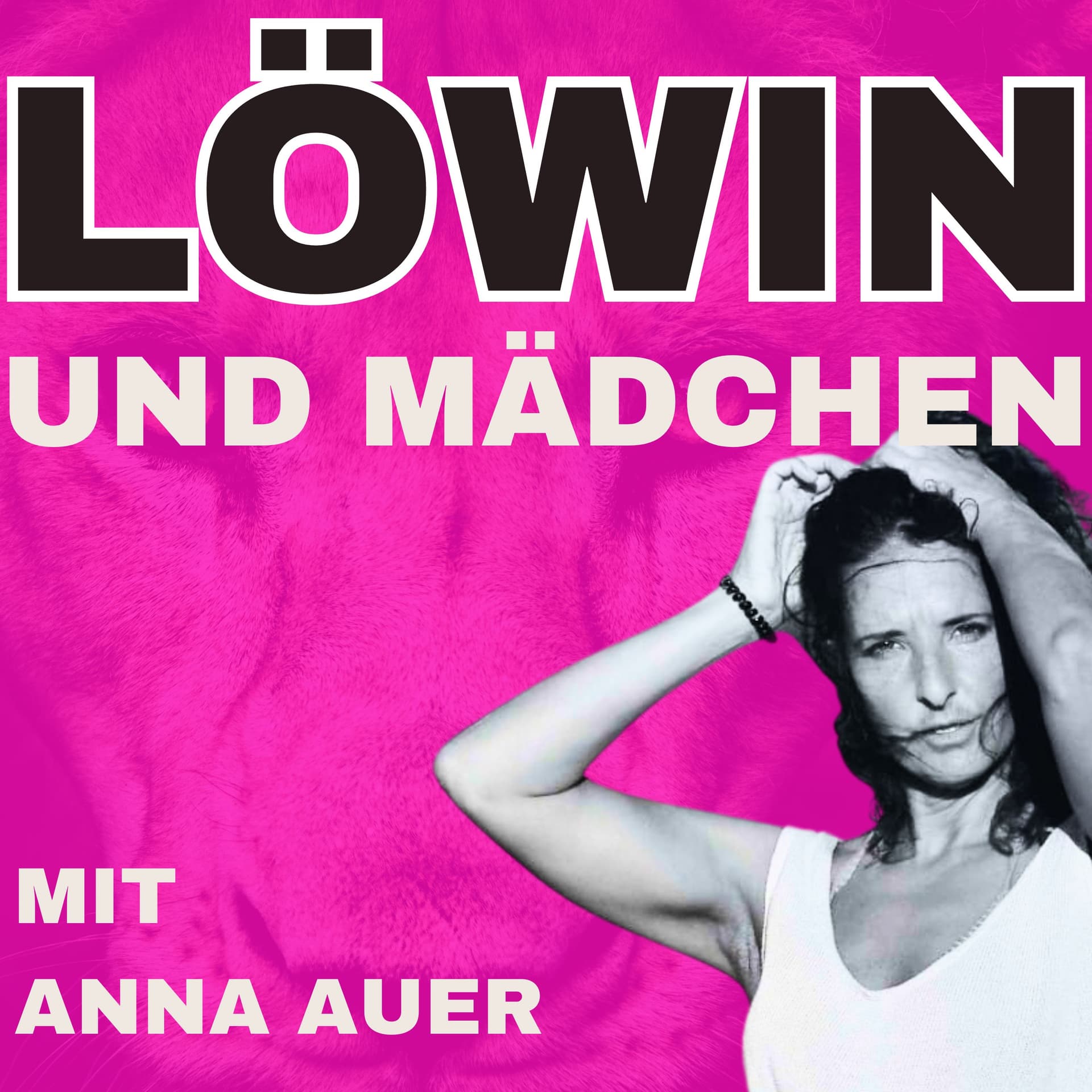 LÖWIN & MÄDCHEN: Selbstwert, Freiheit, verkörperte Heilung - Podcasts