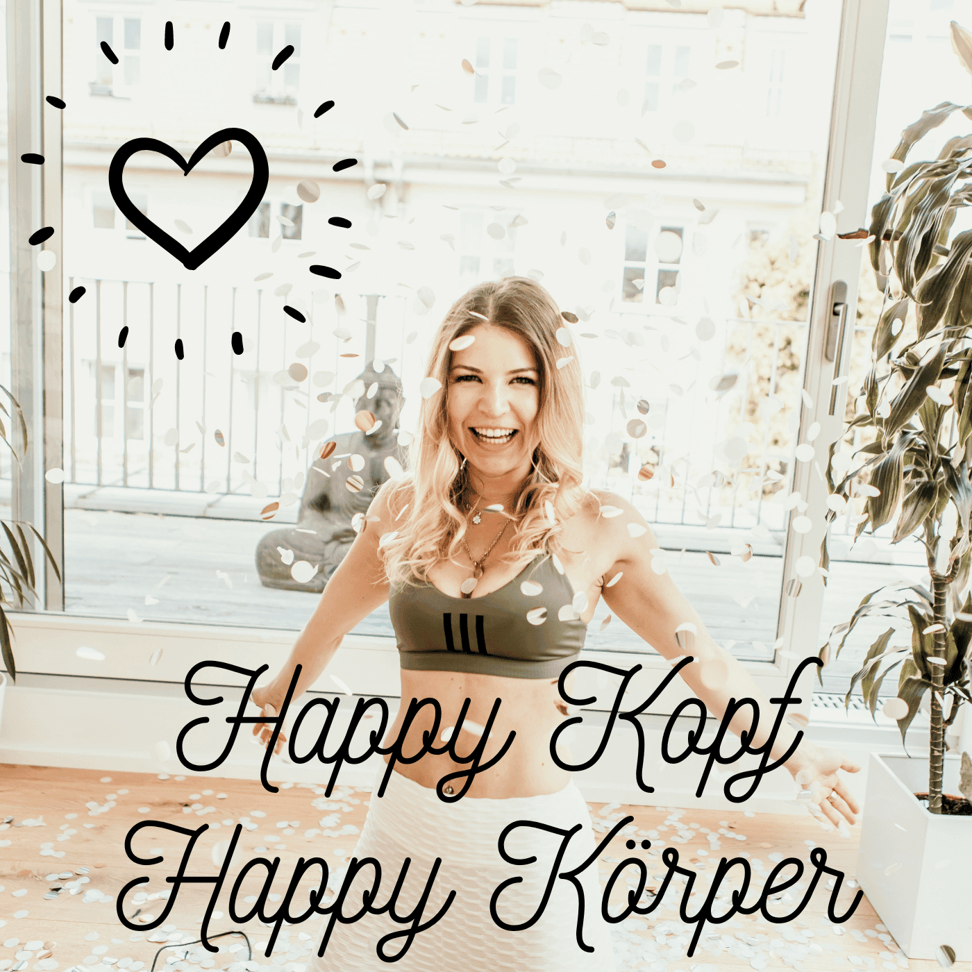 Happy Kopf Happy Körper - Podcasts