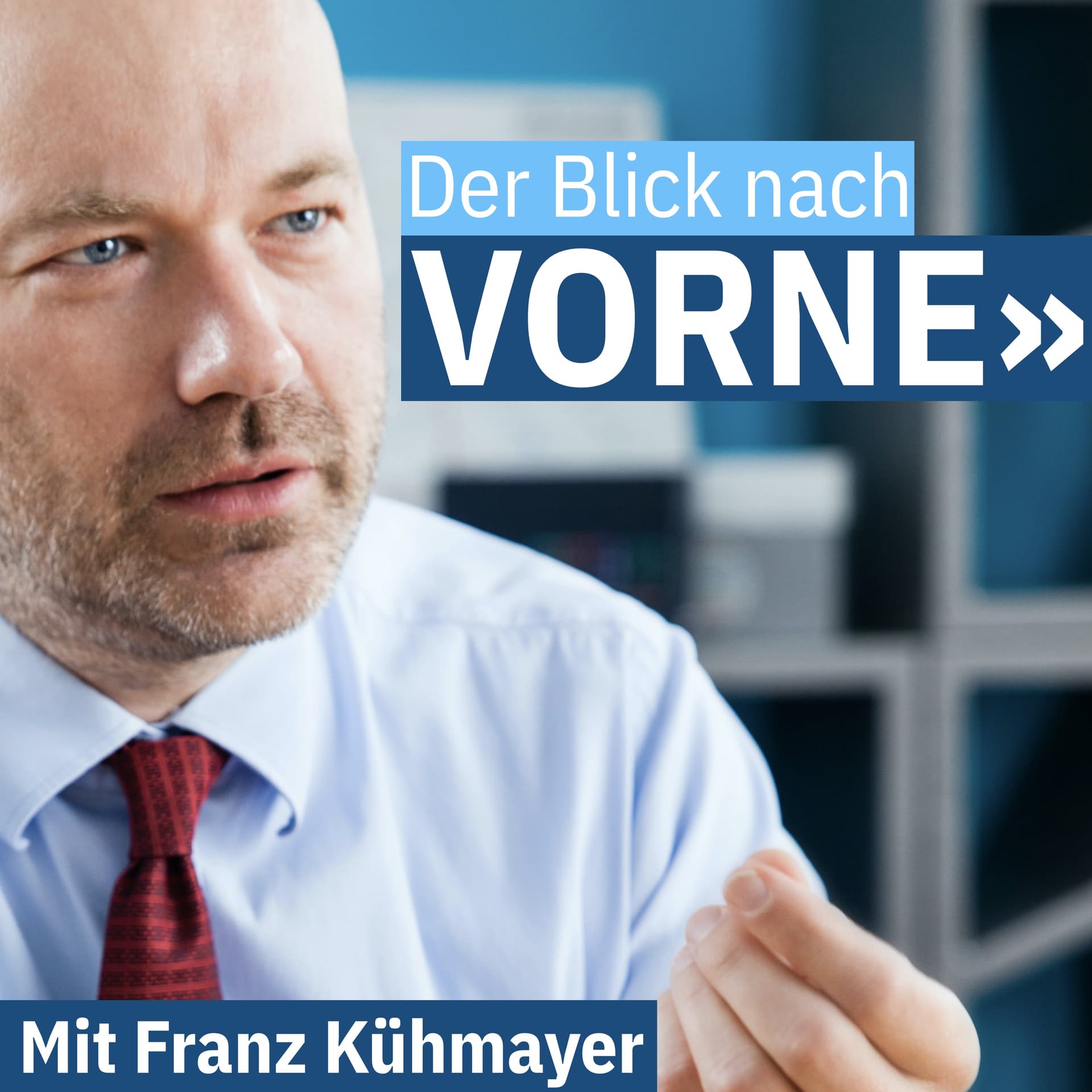 Blick nach vorne - Podcasts