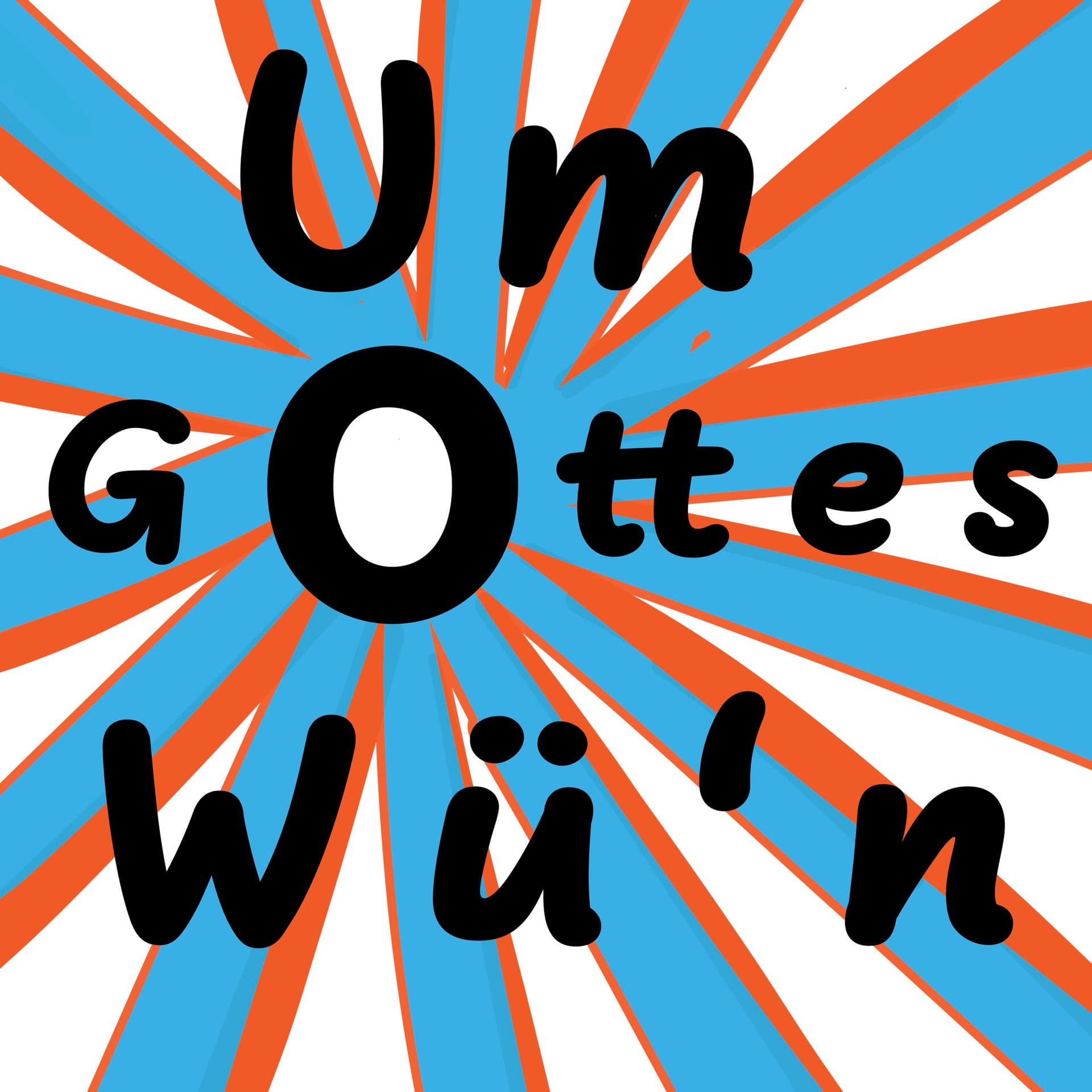 Um Gottes Wü´n - Podcasts