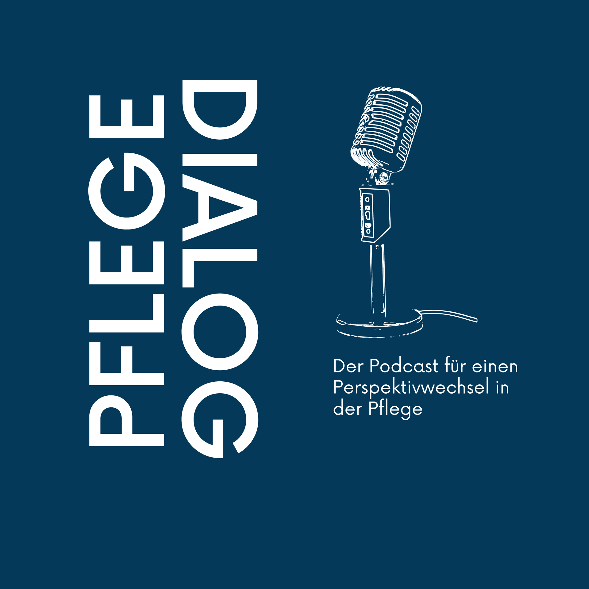 Pflegedialog - Der Podcast für einen Perspektivwechsel in der Pflege - Podcasts