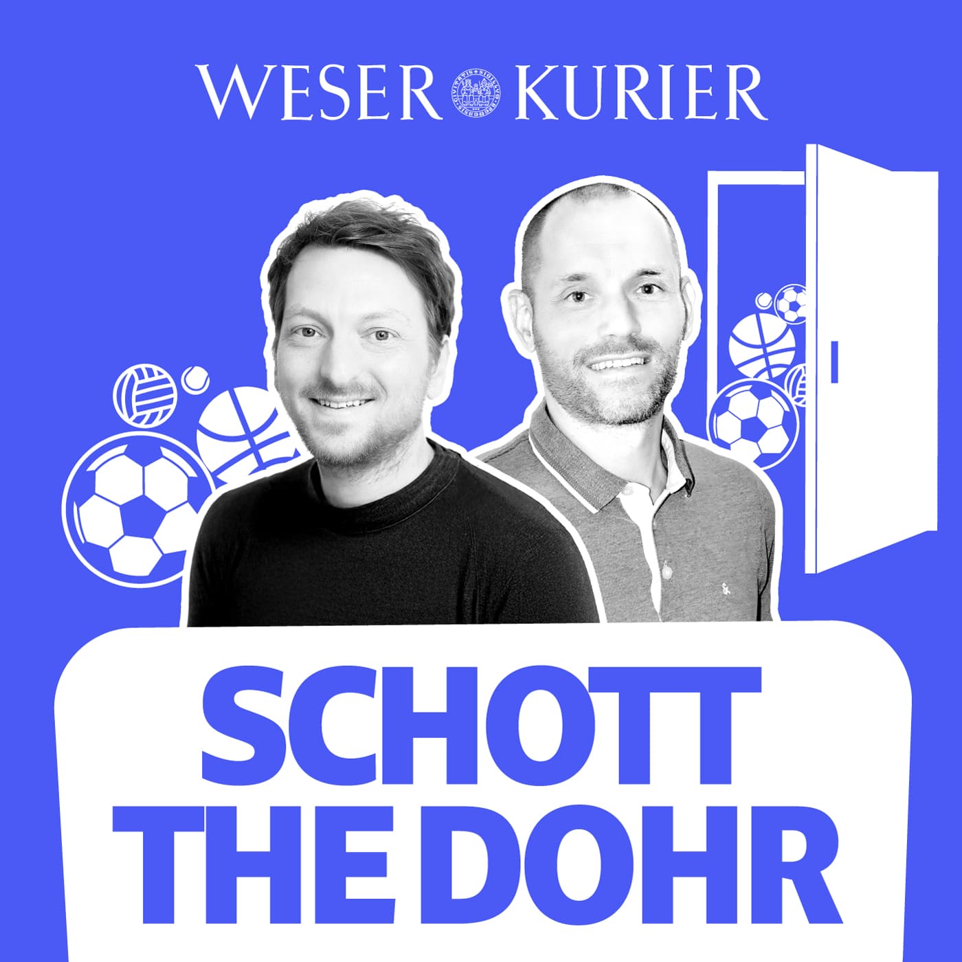 Schott the Dohr - Podcasts