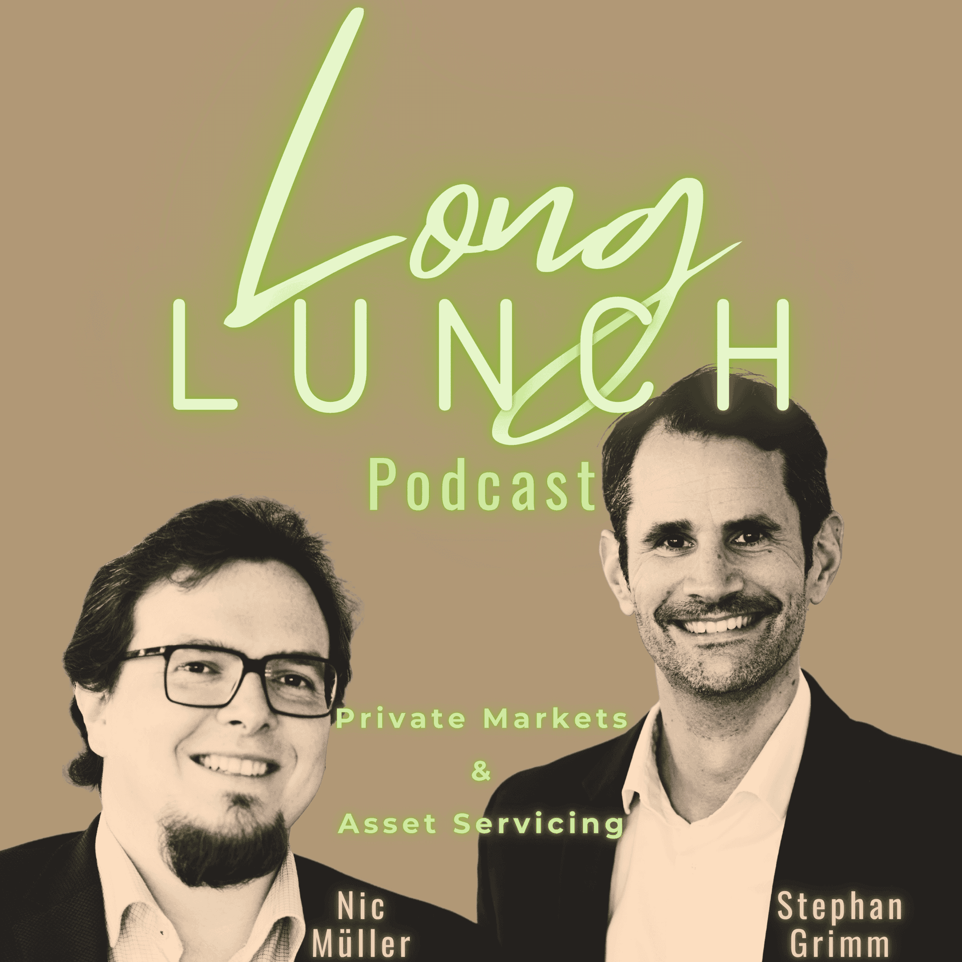 Long Lunch - Private Markets & Asset Servicing - Podcasts