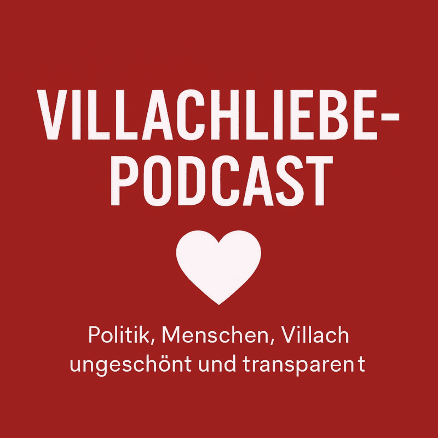 Villachliebe der Podcast aus Villach - Podcasts