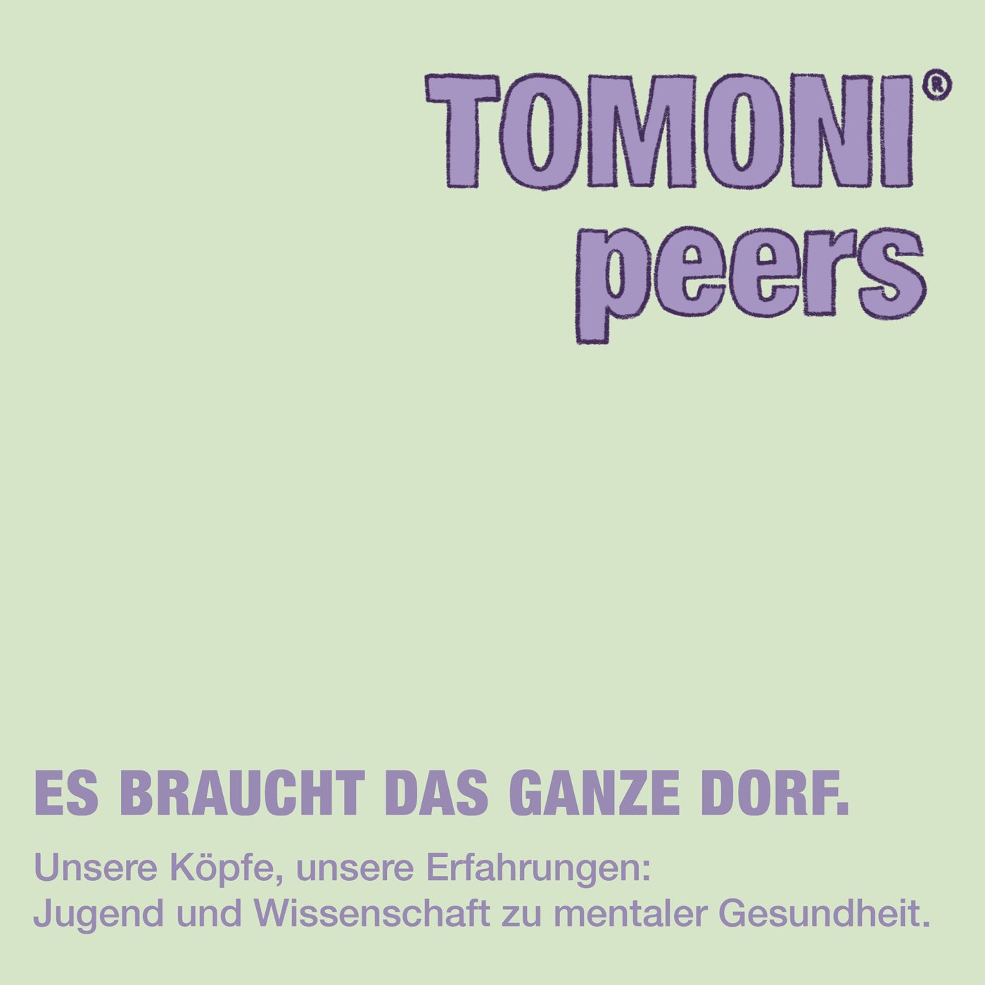 tomoni mental health: Es braucht das ganze Dorf. - Podcasts