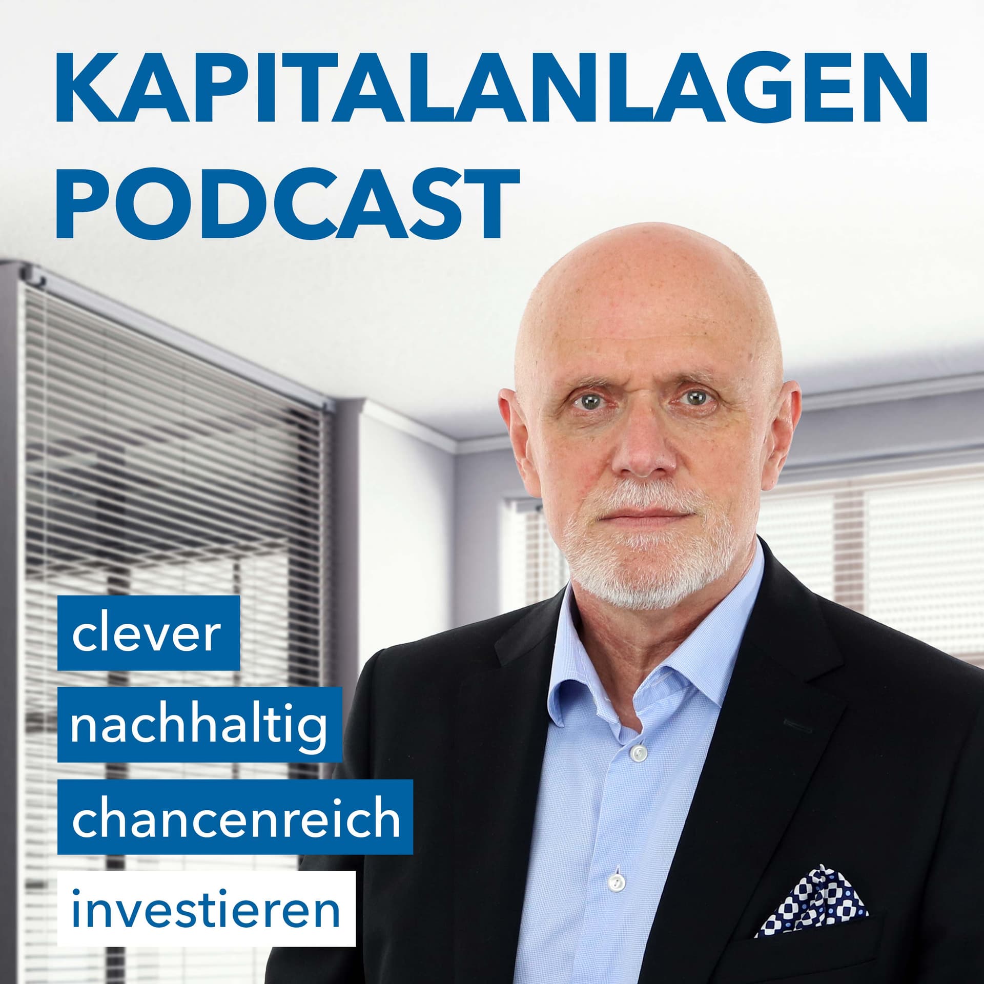 Der Kapitalanlagen Podcast - clever, nachhaltig & chancenreich investieren - Podcasts