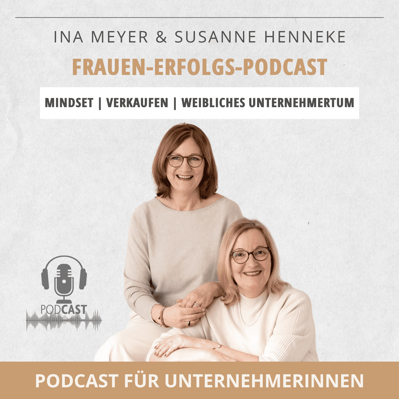Ina Meyer & Susanne Henneke | Der Podcast für Frauen, die in ihre wahre Größe kommen wollen - Podcasts