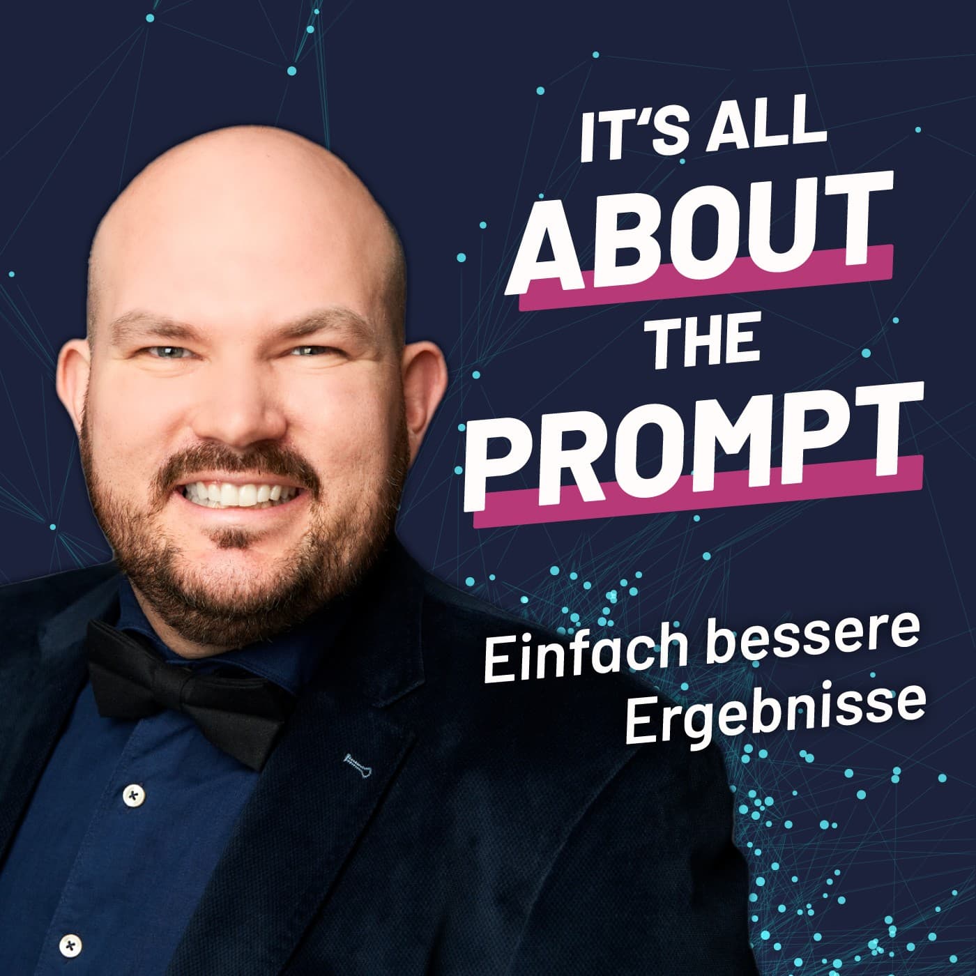 its all about the prompt - Einfach bessere Ergebnisse - Podcasts