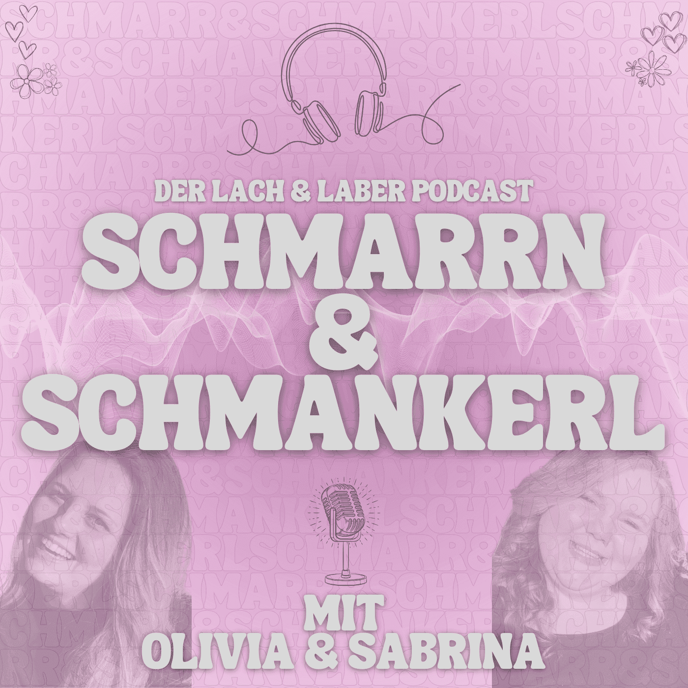 Schmarrn & Schmankerl - Podcasts