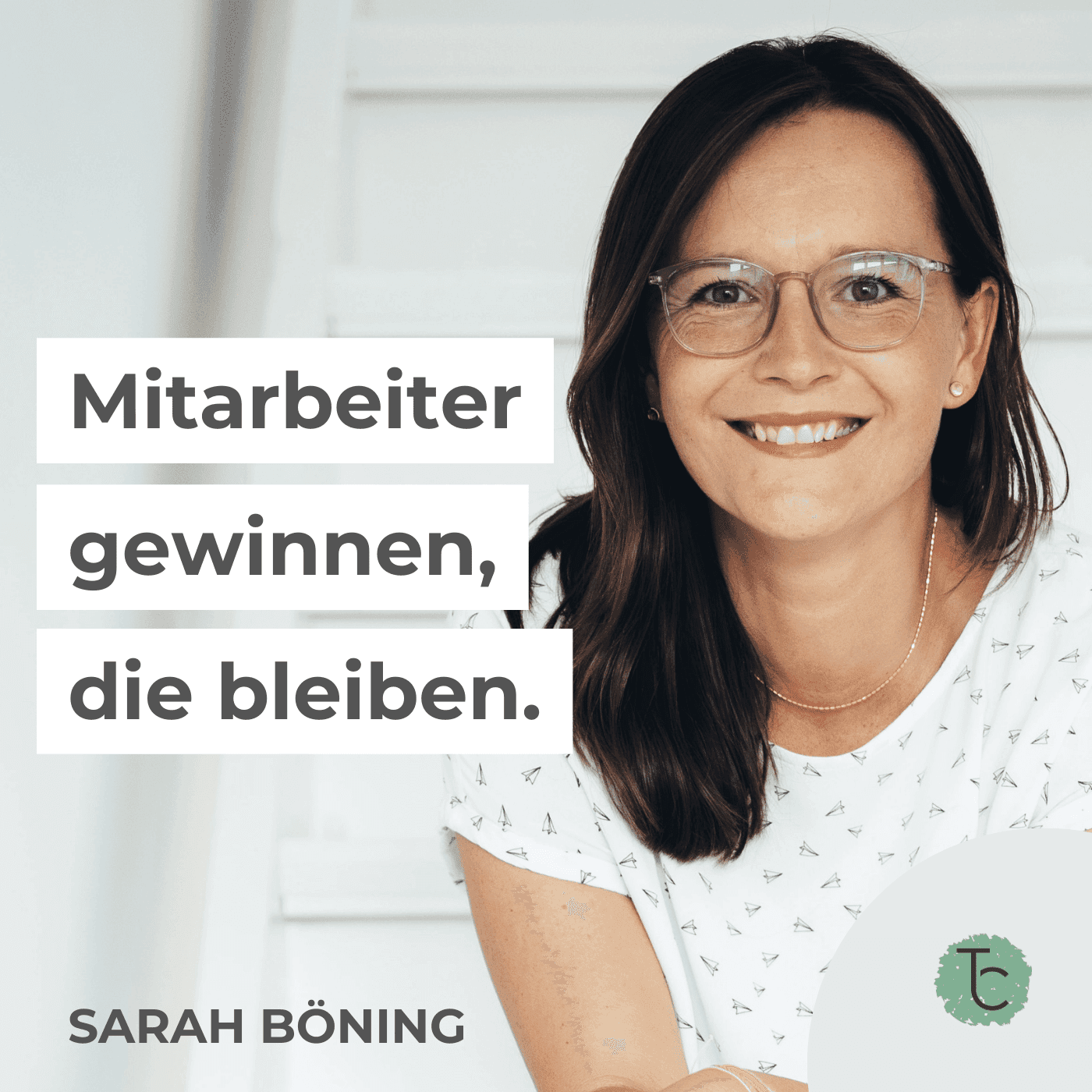 Mitarbeiter gewinnen, die bleiben. - Podcasts