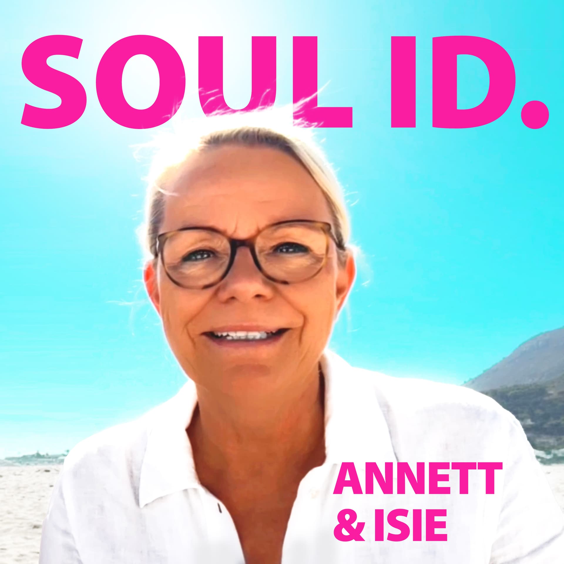 SOUL ID. – ANNETT & ISIE - Podcasts