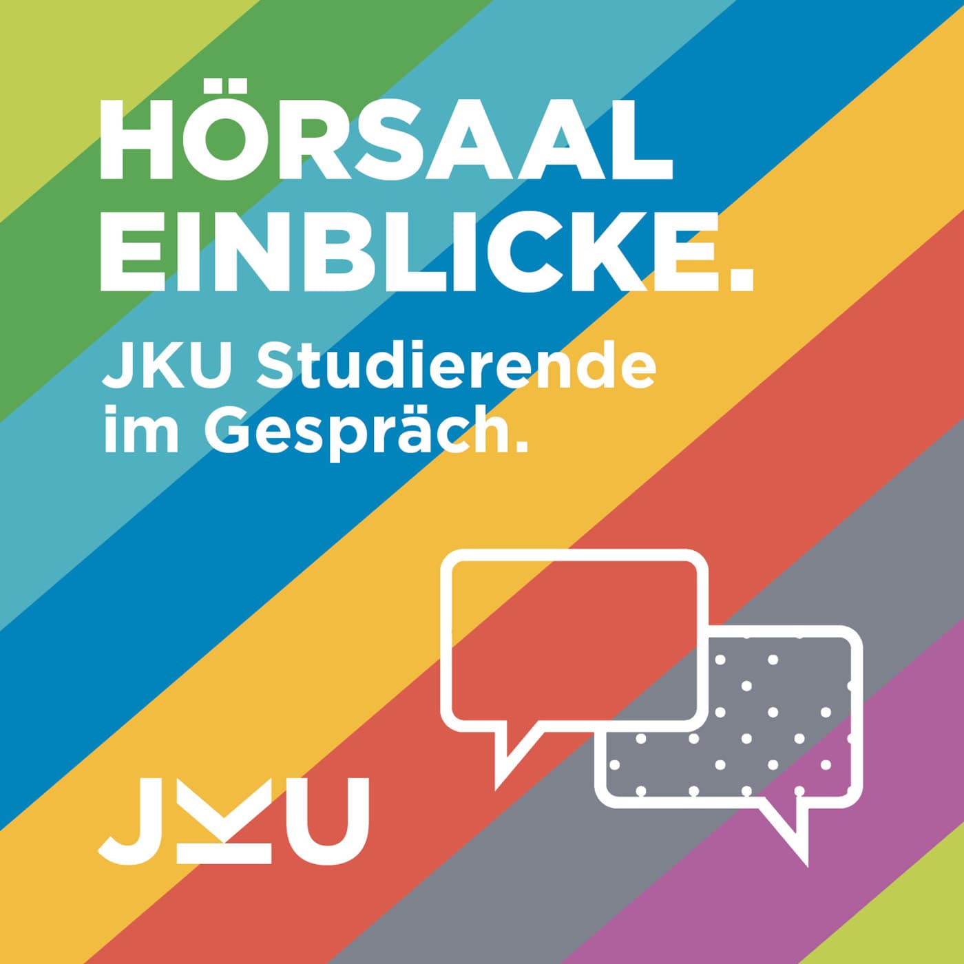 Hörsaal Einblicke - JKU Studierende im Gespräch - Podcasts