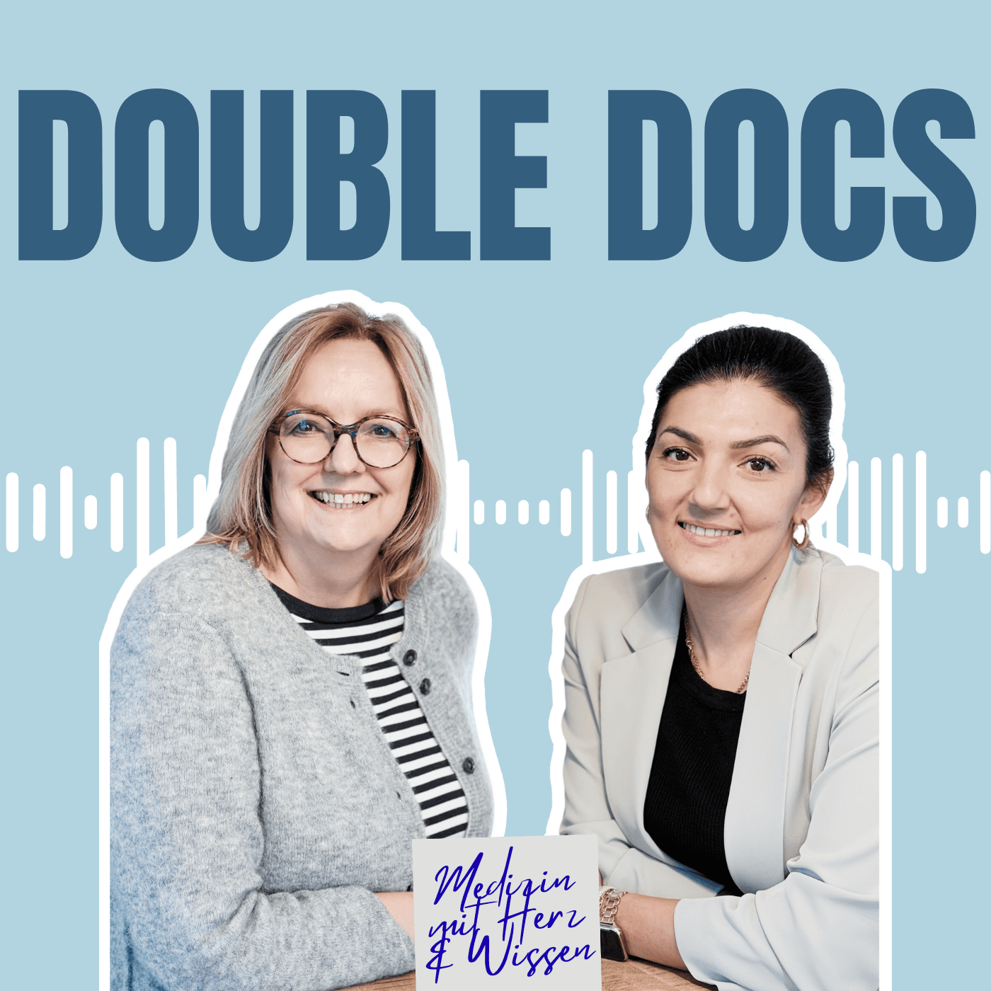 Double Docs: Medizin mit Herz & Wissen - Podcasts